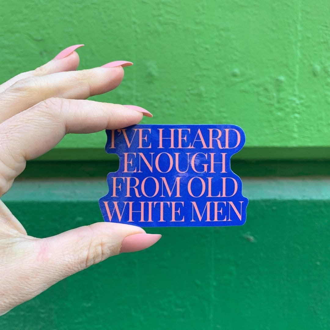 I’ve Heard Enough Sticker | Feminist Vinyl Laptop Sticker