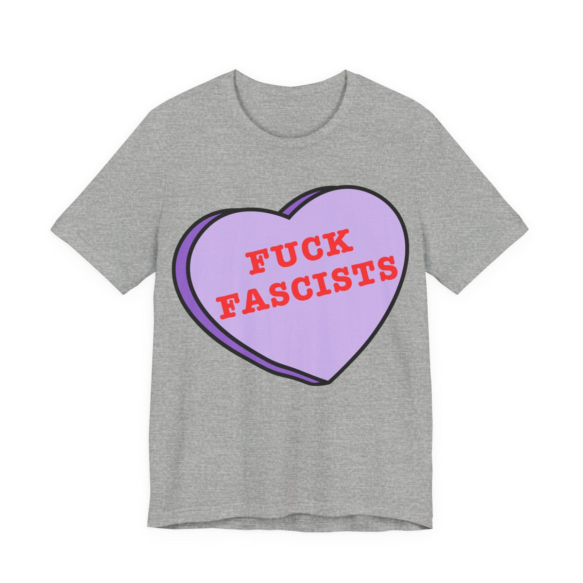 Fuck Fascists, Conversation Heart Tee, Antifa Protest T-Shirt