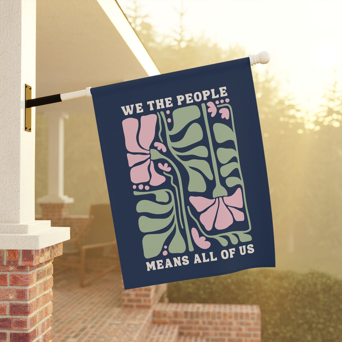 We The People Means All Of Us Floral Flag