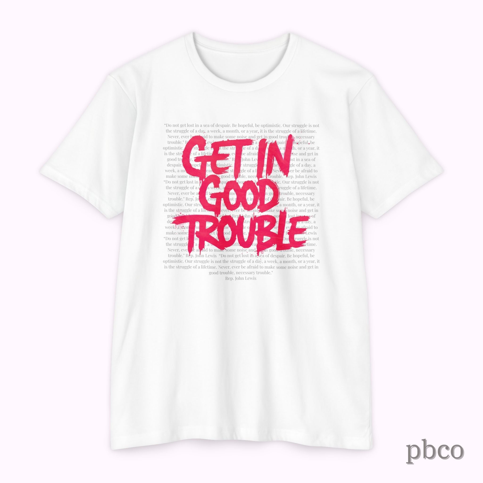Get in Good Trouble T-Shirt | Activist Graphic Tee