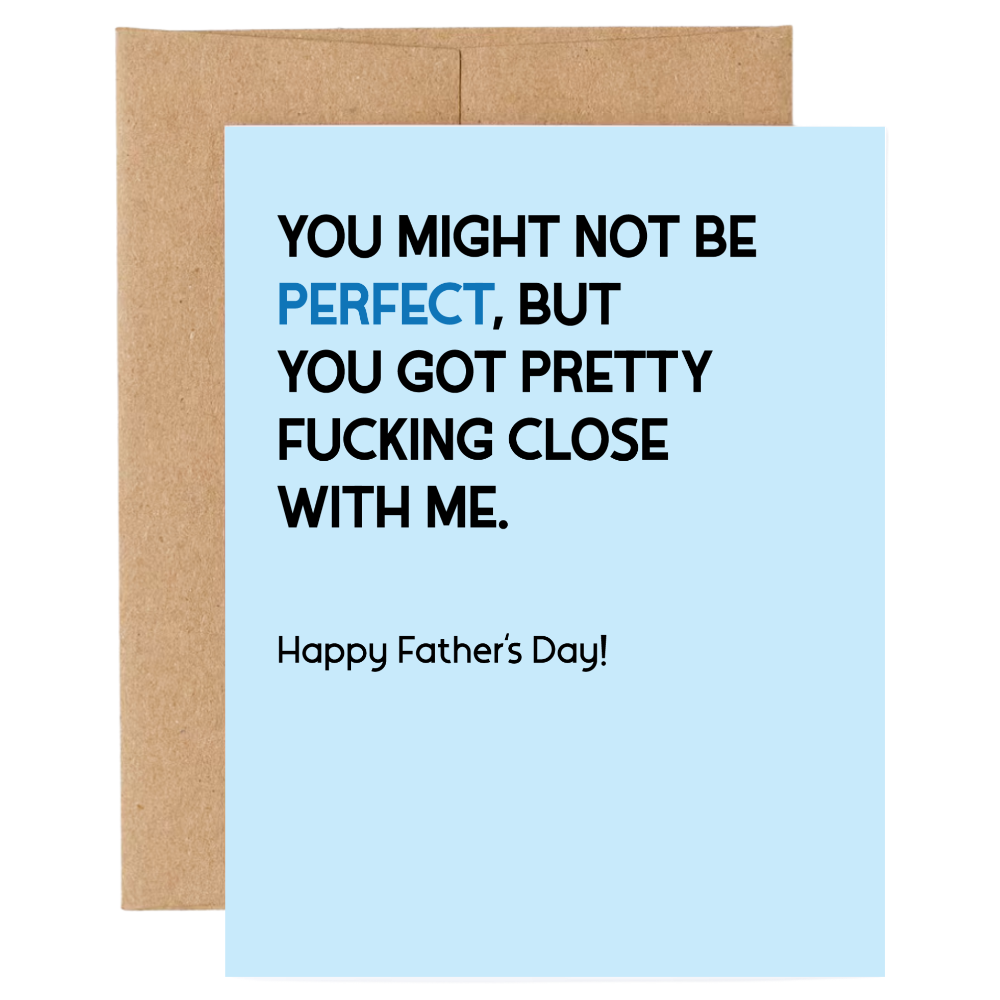 Pretty Close to Perfect Father&