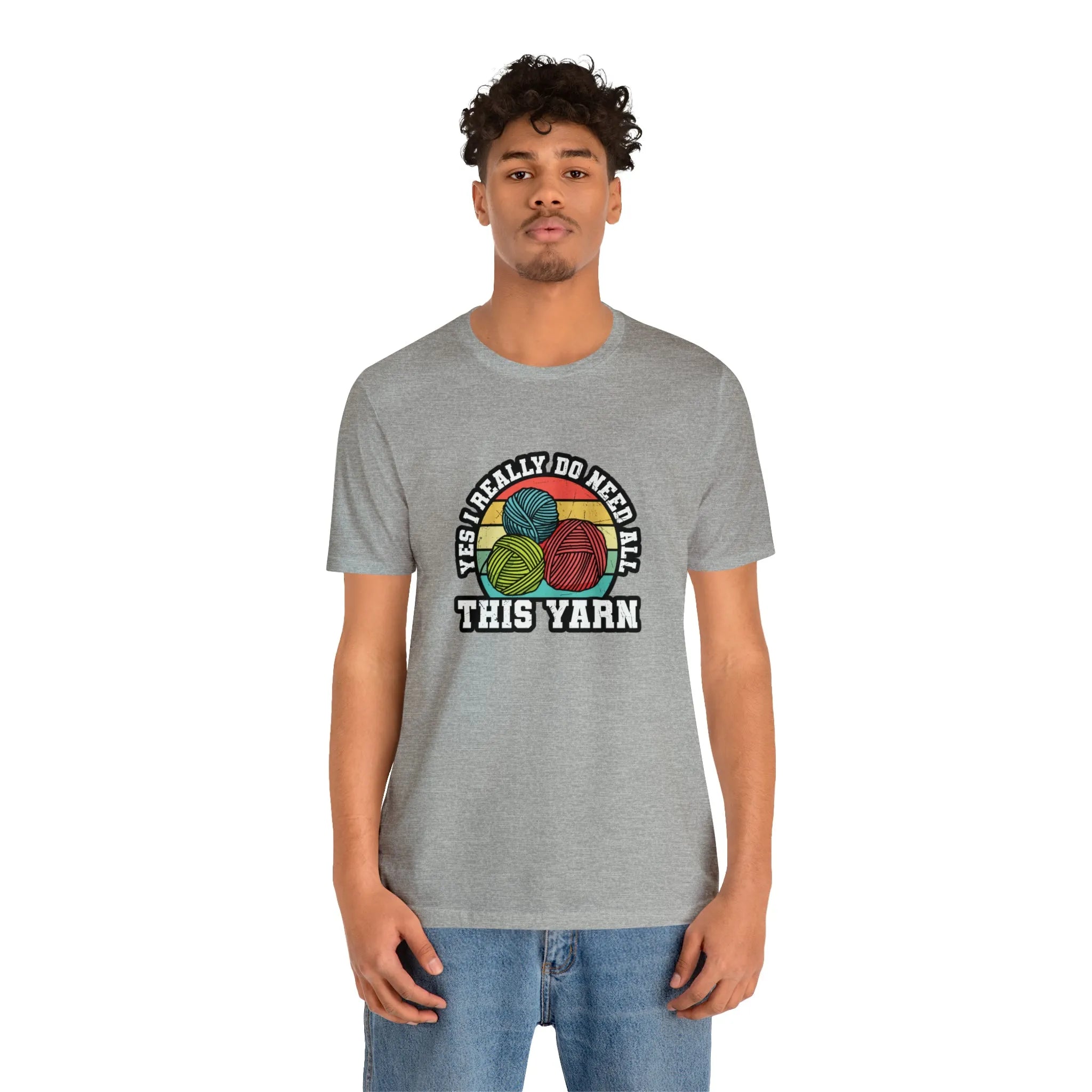 Yes I Really Do Need All This Yarn T-Shirt