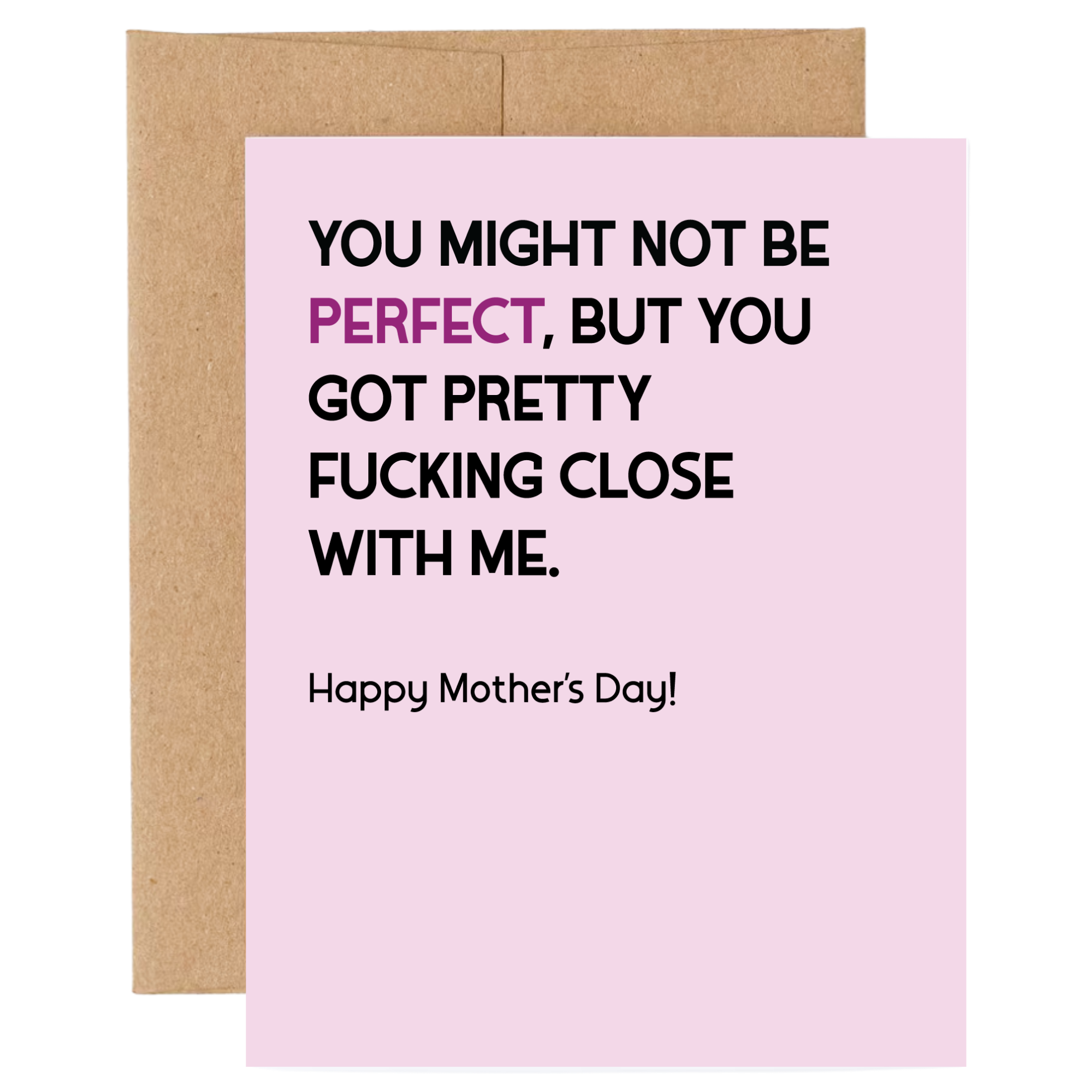 Pretty Close to Perfect Mother&
