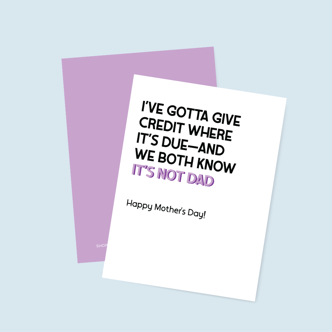You Get the Credit Mother&