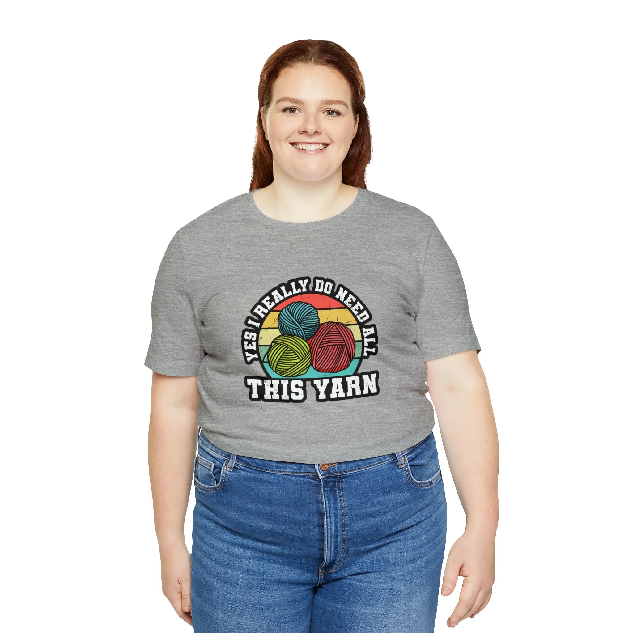 Yes I Really Do Need All This Yarn T-Shirt