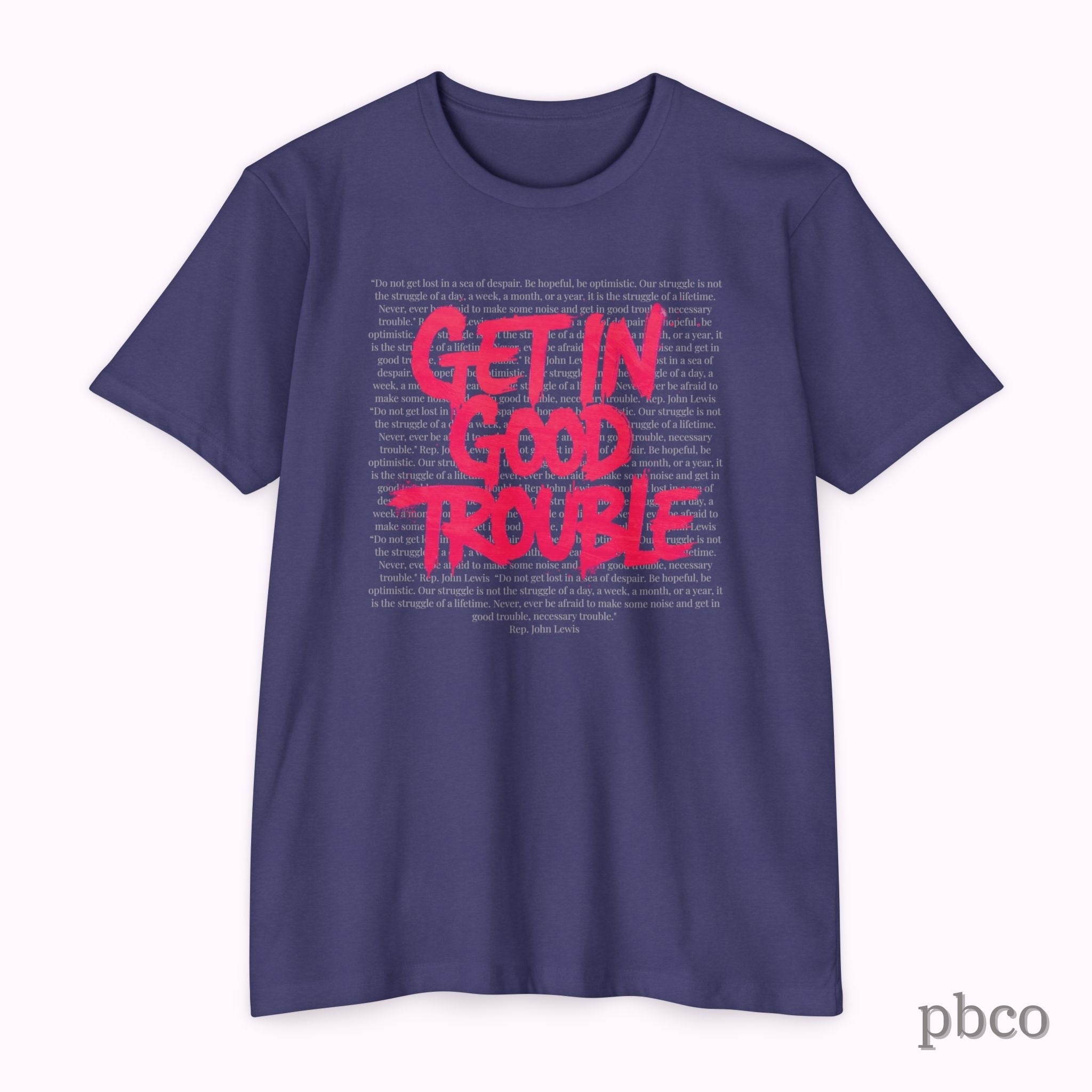 Get in Good Trouble T-Shirt | Activist Graphic Tee
