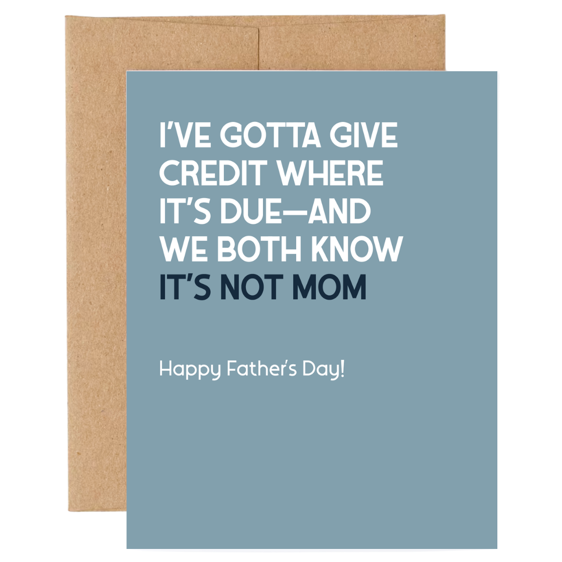 You Get the Credit Father&