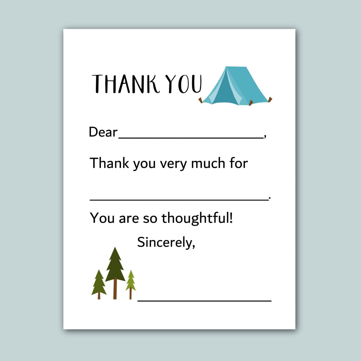 The image is a white card with a blue tent and pine trees on it. The card has a message that says "Thank you very much for" followed by "You are so thoughtful!" The card is blank, so there is no need to describe the image in detail.