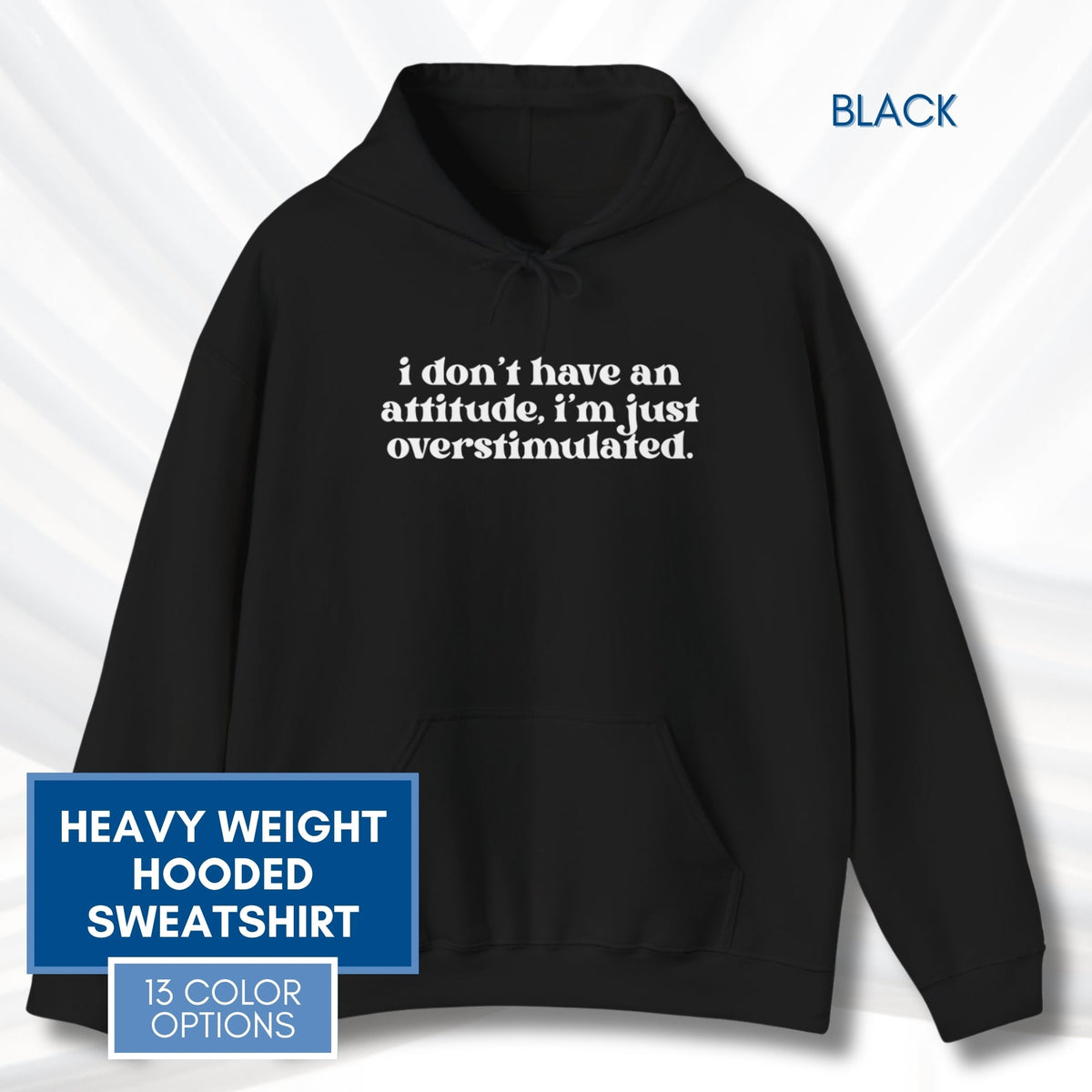unhinged-attitude-overstimulated-hoodie-neurodivergent-unisex-hooded-sweatshirt-black