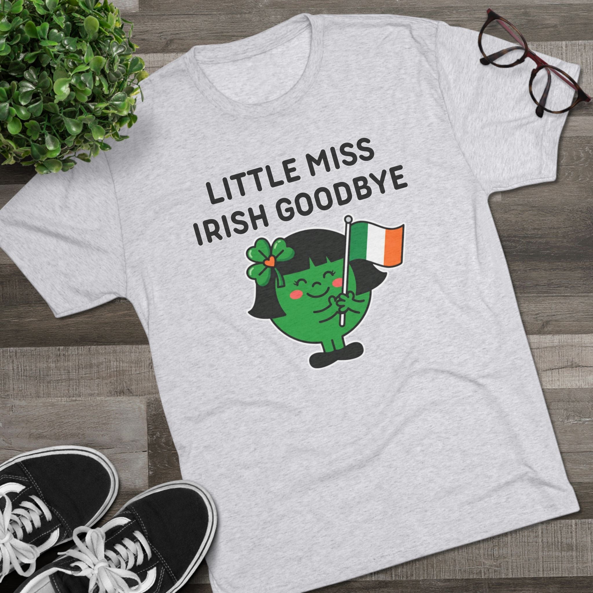 Little Miss Irish Goodbye T-Shirt — Funny St. Patrick’s Day Party Tee