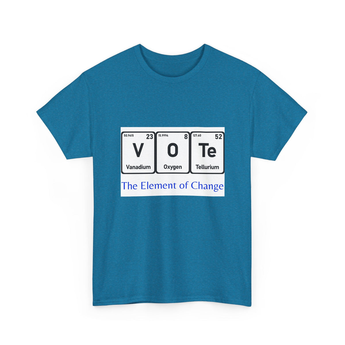 Vote T-Shirt – "The Element of Change" Periodic Table Design