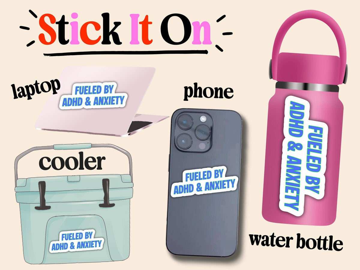Fueled By ADHD & Anxiety Sticker | Funny Waterproof Vinyl Decal