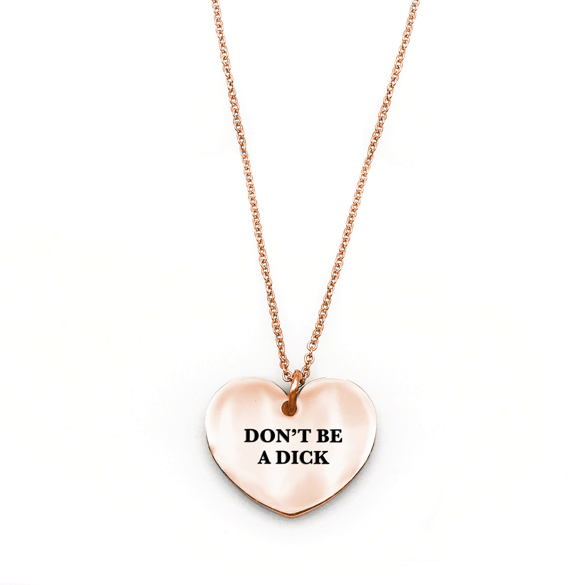 Don’t Be a Dick Necklace - Metal Marvels - Bold mantras for bold women.