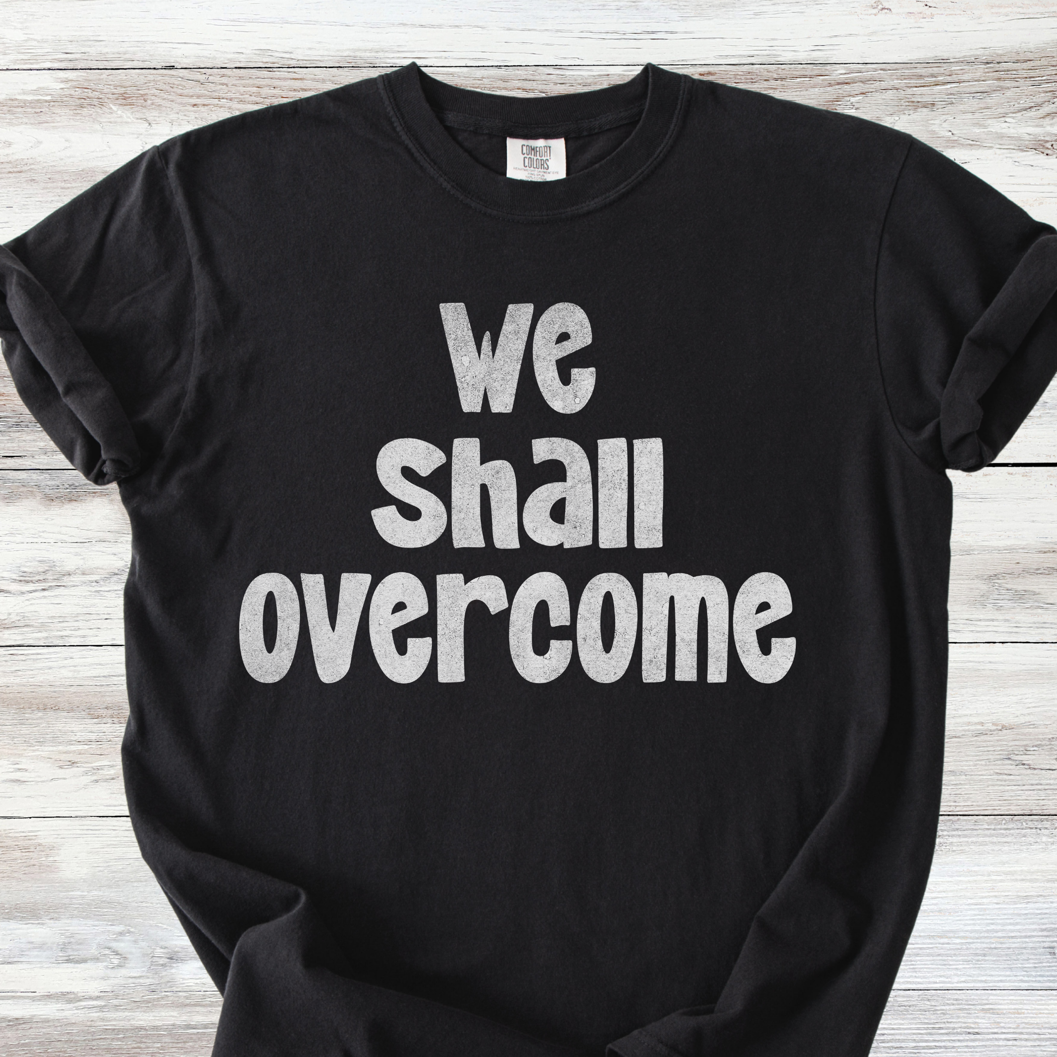 We Shall Overcome Tshirt, Feminist V-Neck Tee, Comfort Colors and V-Neck