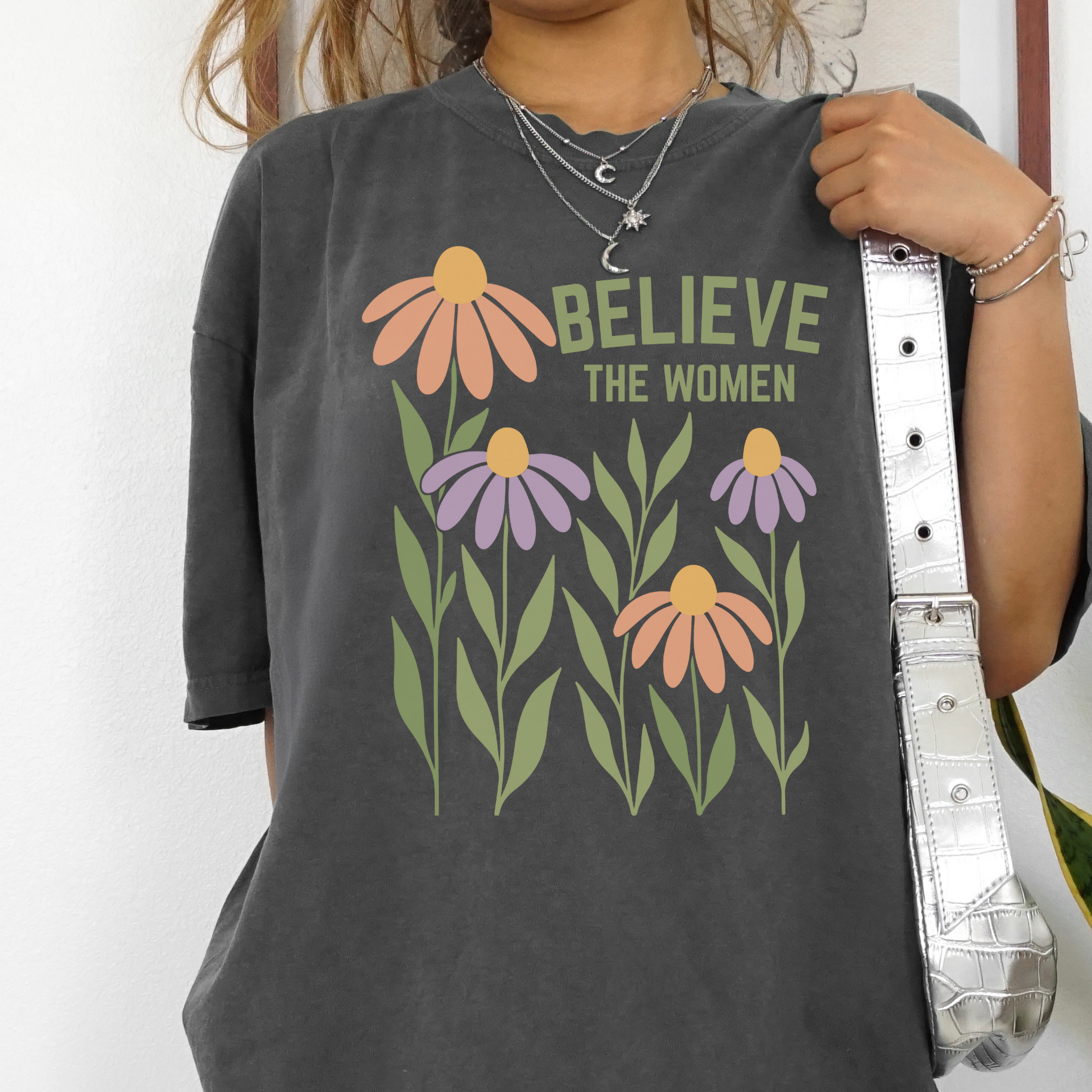Feminist T-Shirt, Floral Believe the Women