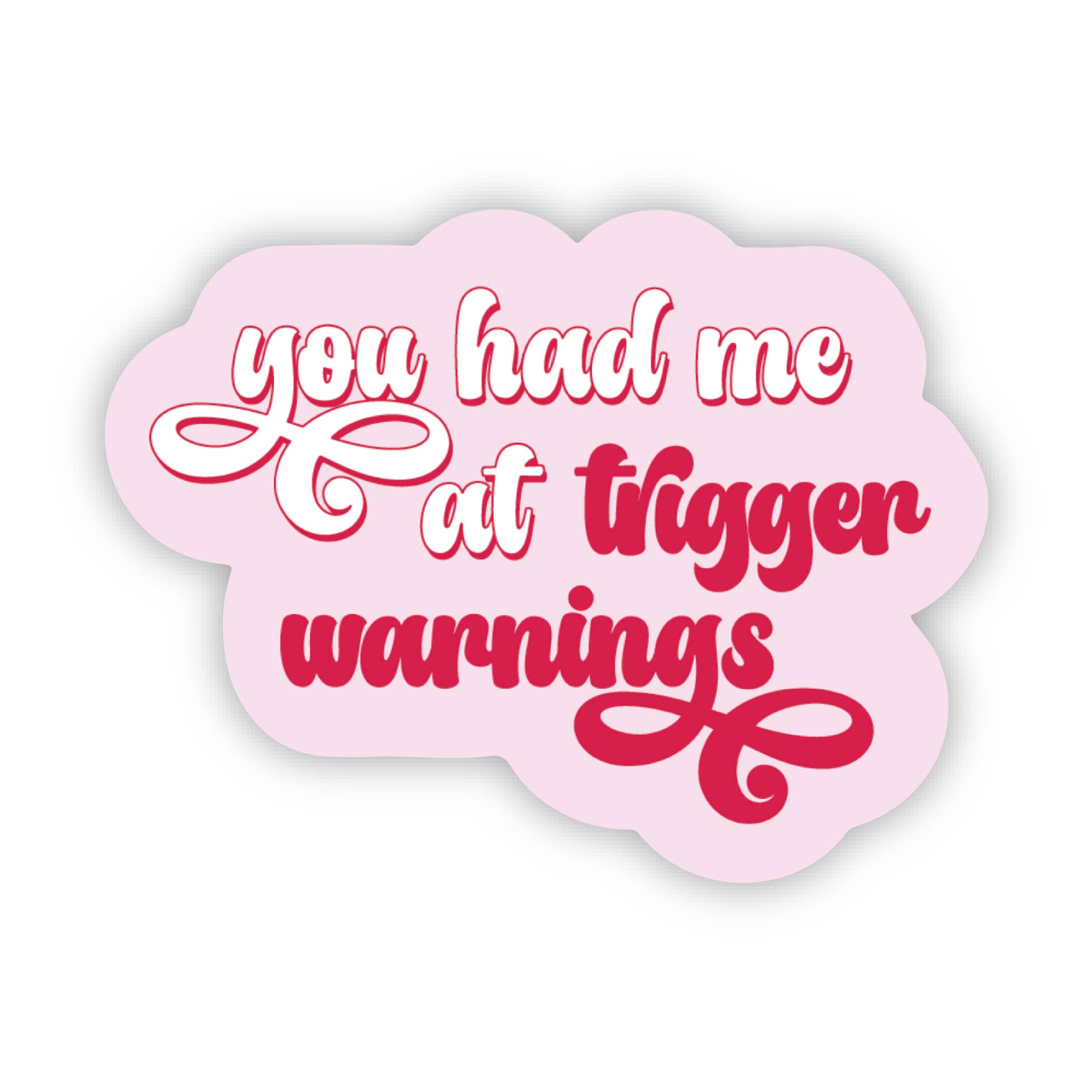 Pink cloud-shaped sign with red text &