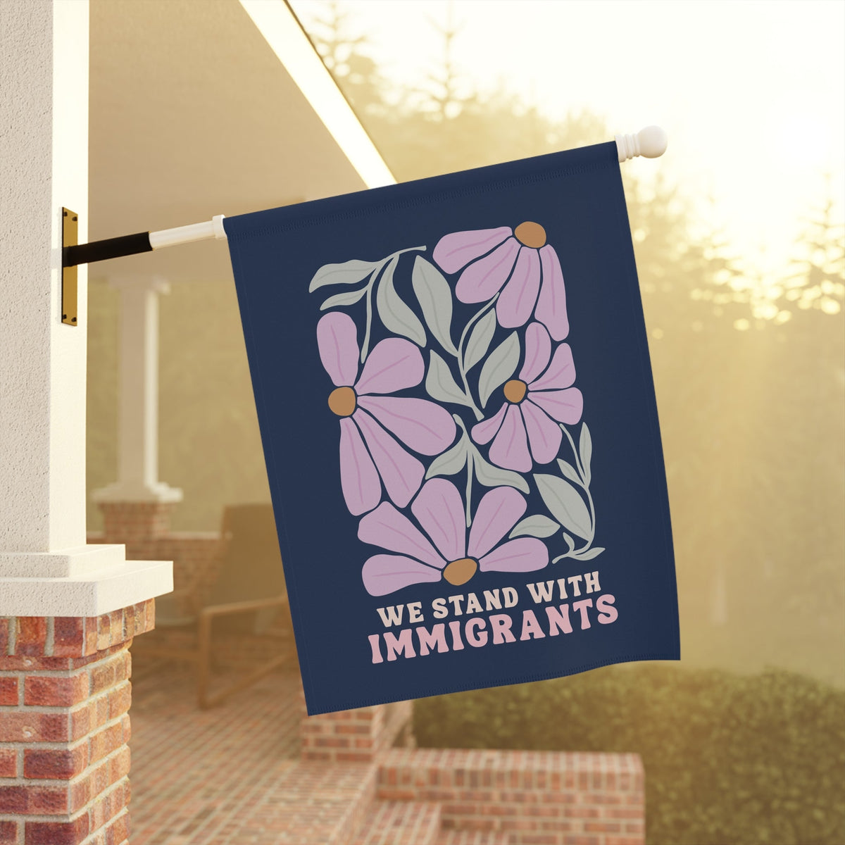 We Stand with Immigrants Floral Flag