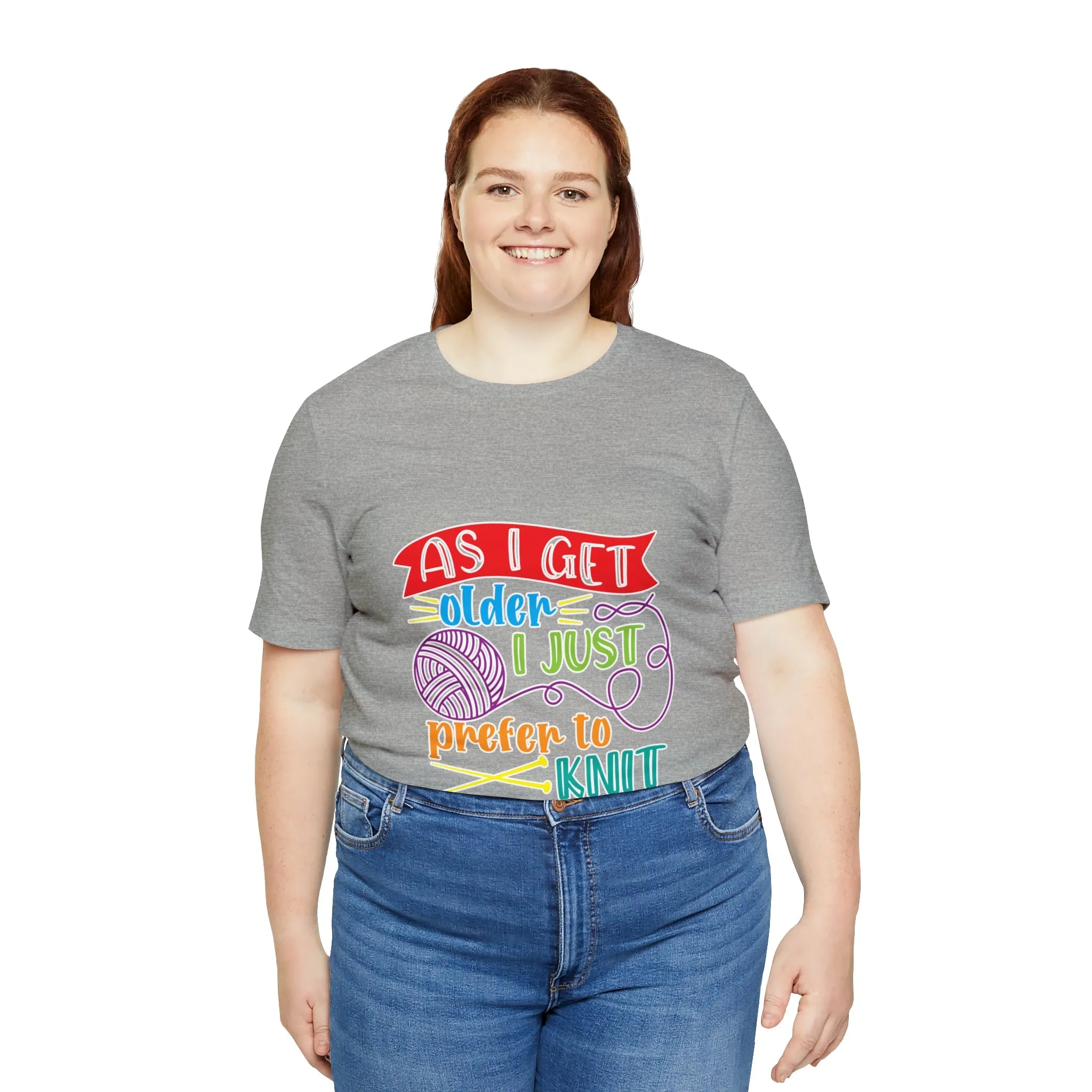 As I Get Older I Prefer To Knit T-Shirt