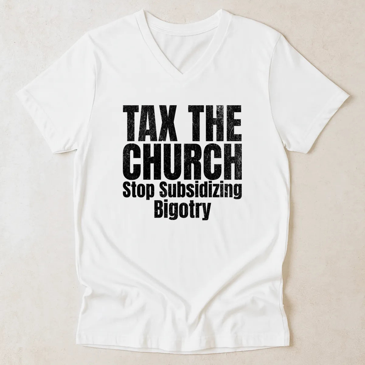 Tax the Church V-Neck Shirt - Stop Subsidizing Bigotry | Progressive Political Shirt