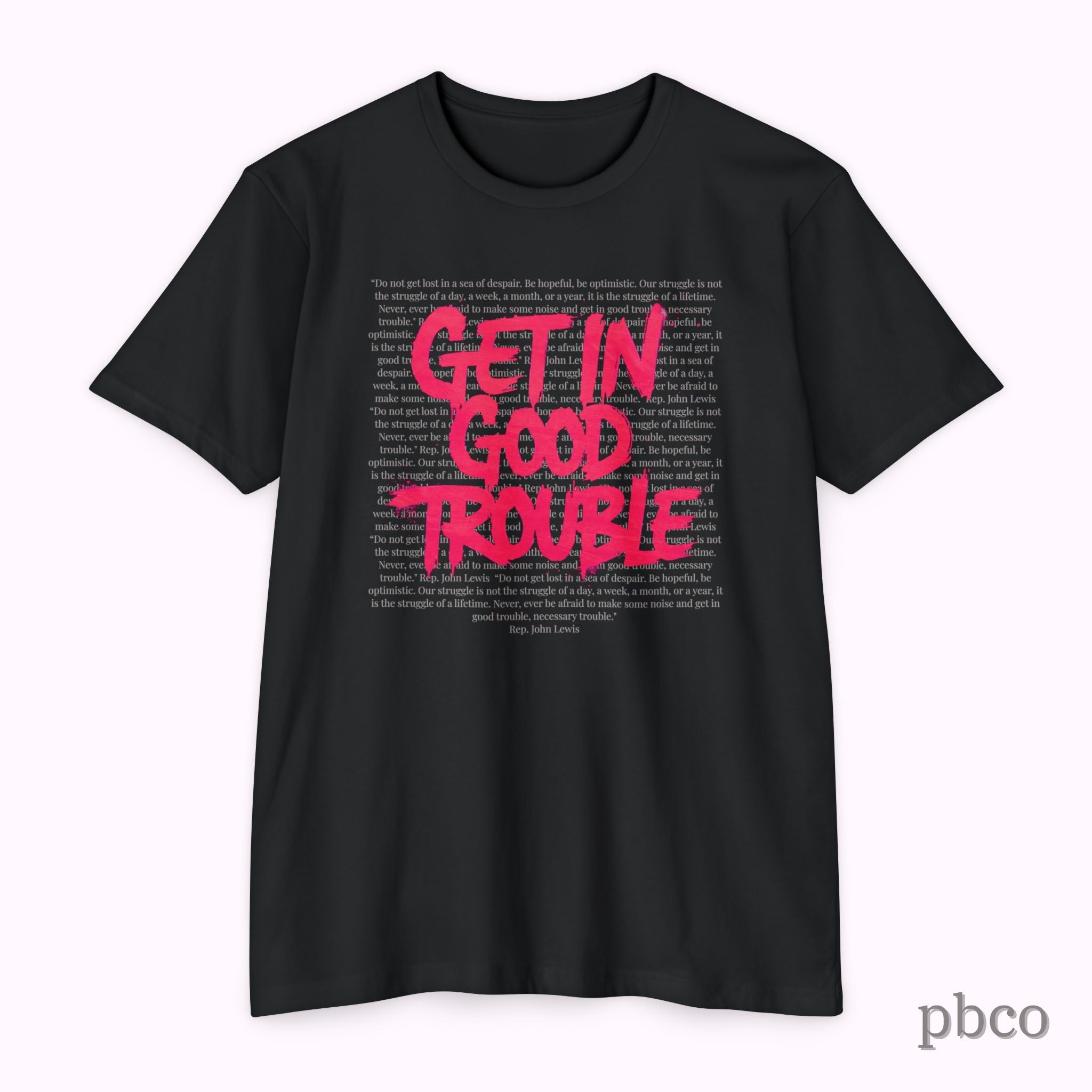 Get in Good Trouble T-Shirt | Activist Graphic Tee