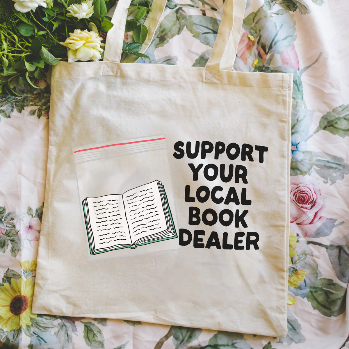 Support Your Local Book Dealer Tote Bag