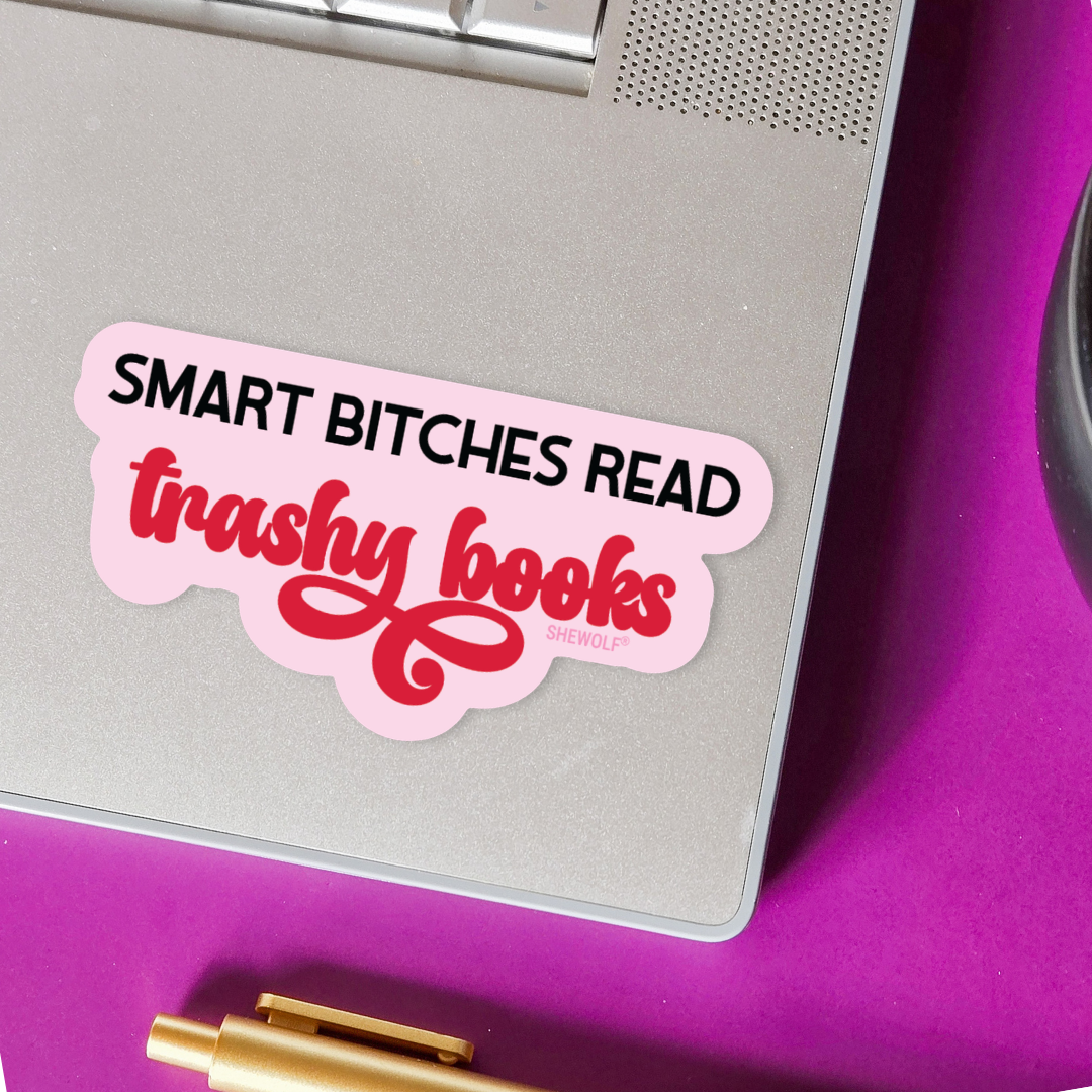 Smart Bitches Read Trashy Books Sticker