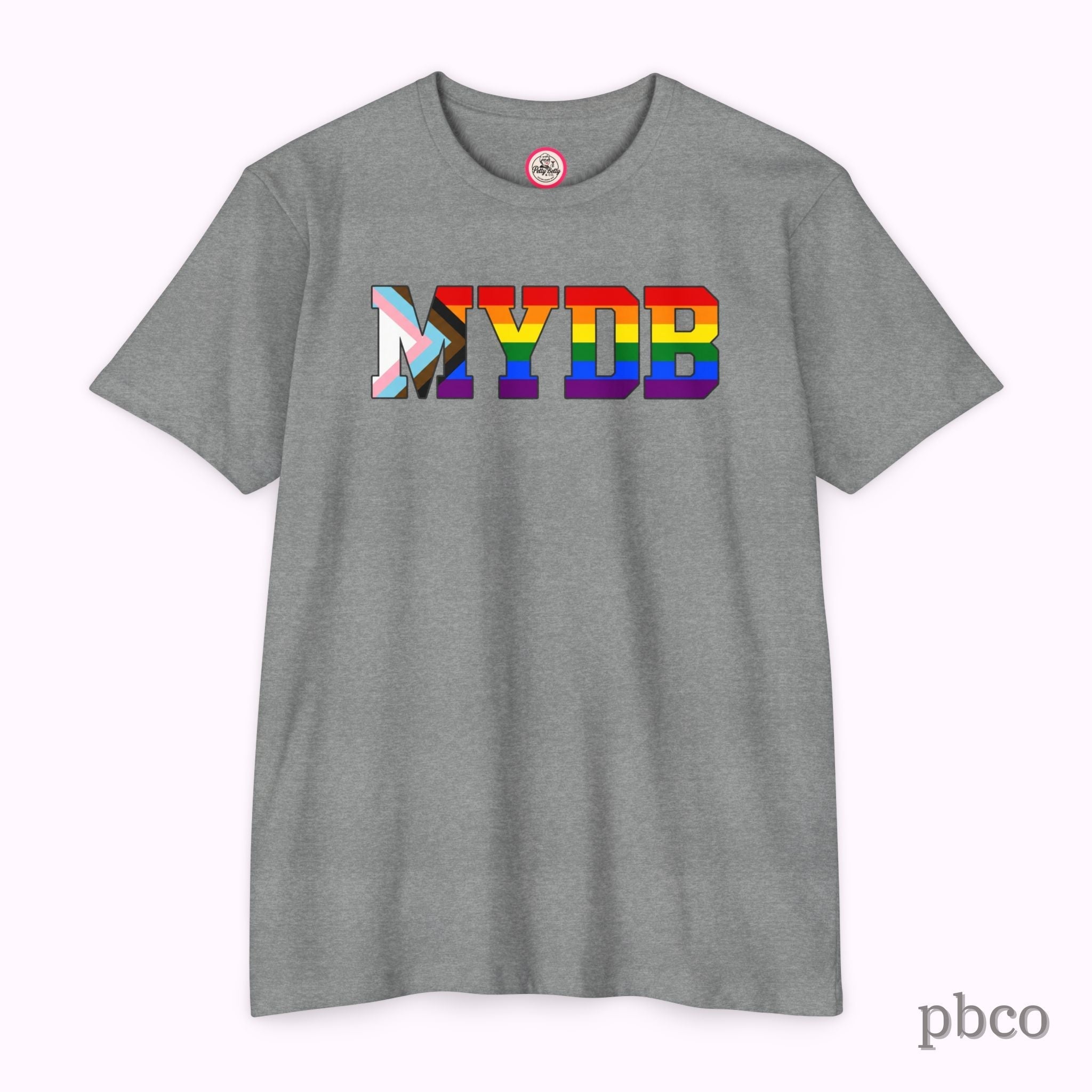 MYDB T-Shirt | Mind Your Damn Business | Progress Pride