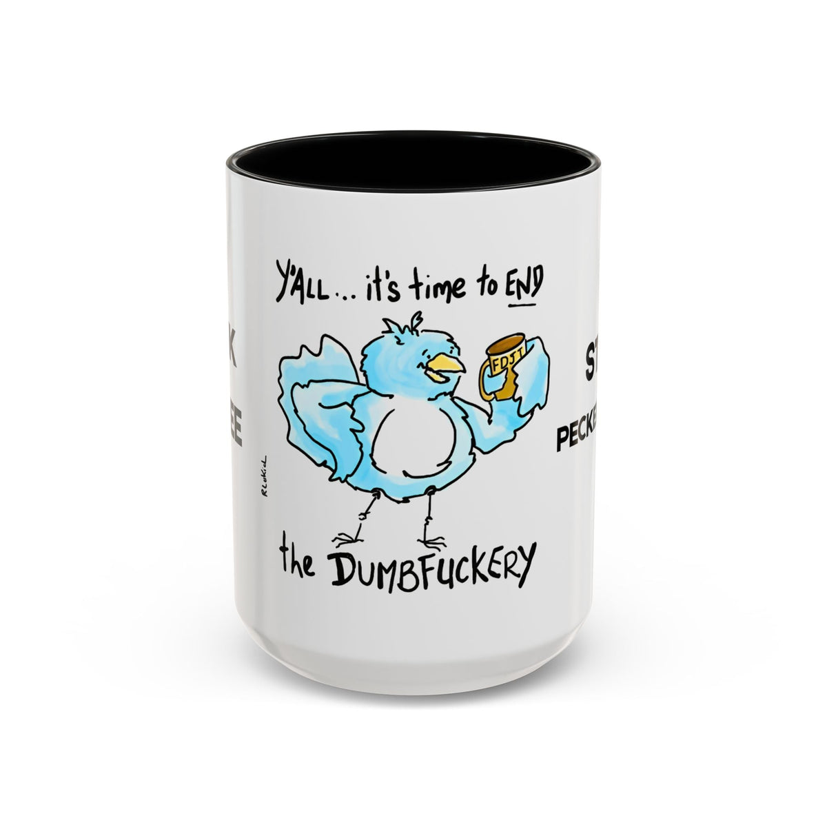 End Dumbfuckery Blue Bird mug | Accent Coffee Mug