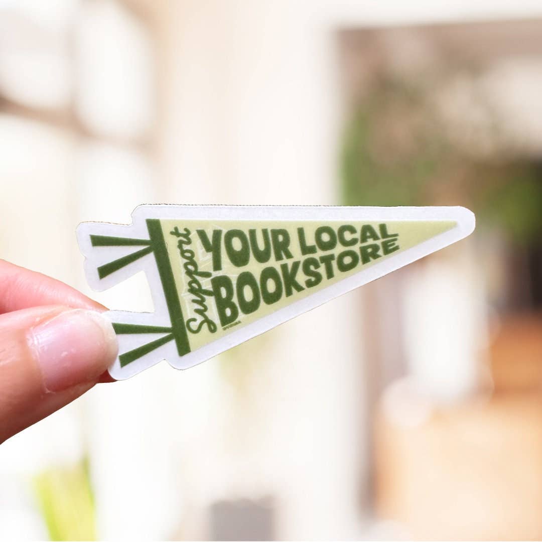 Support Your Local Bookstore Matte Sticker | Bookstore Lover Sticker