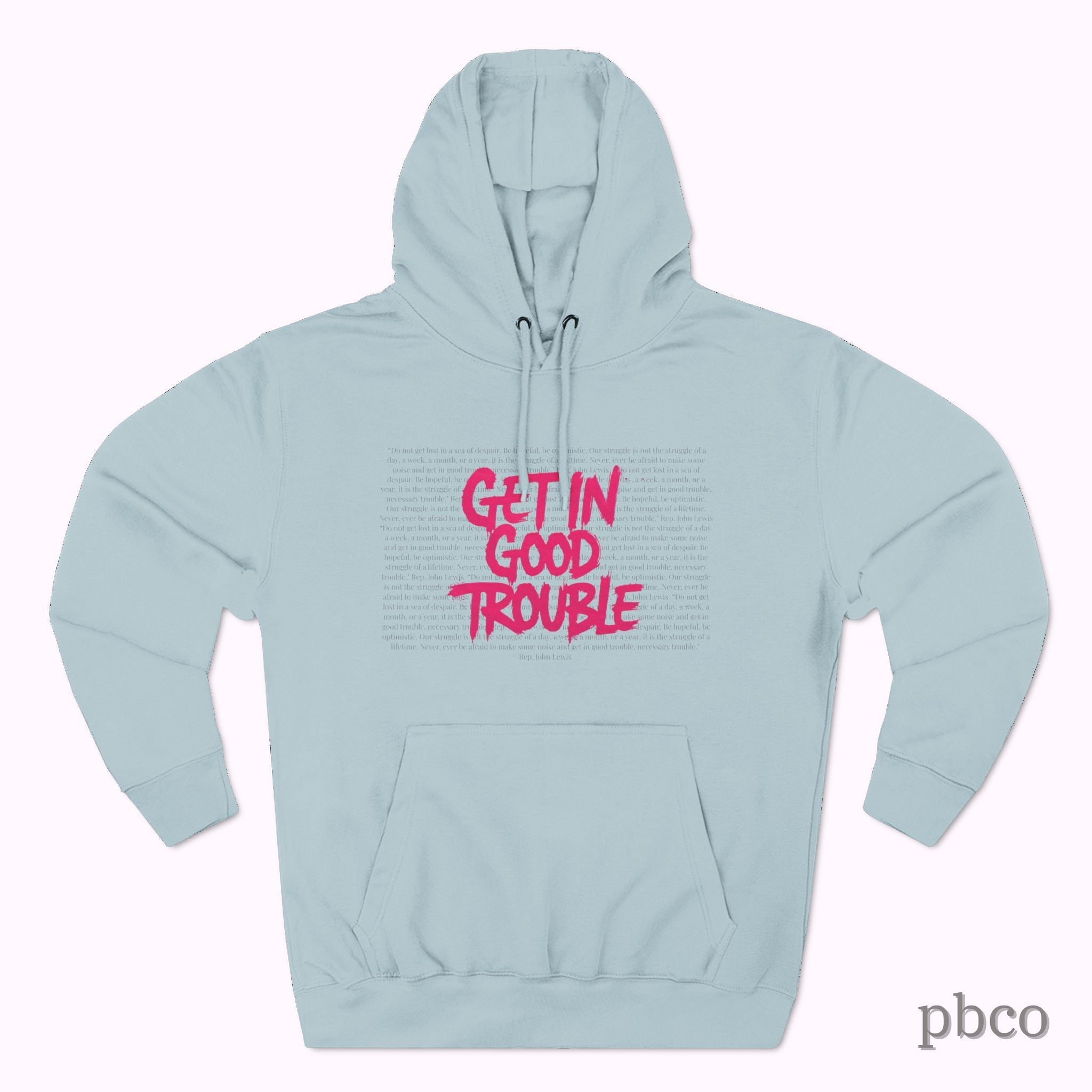 Get In Good Trouble Unisex Hoodie