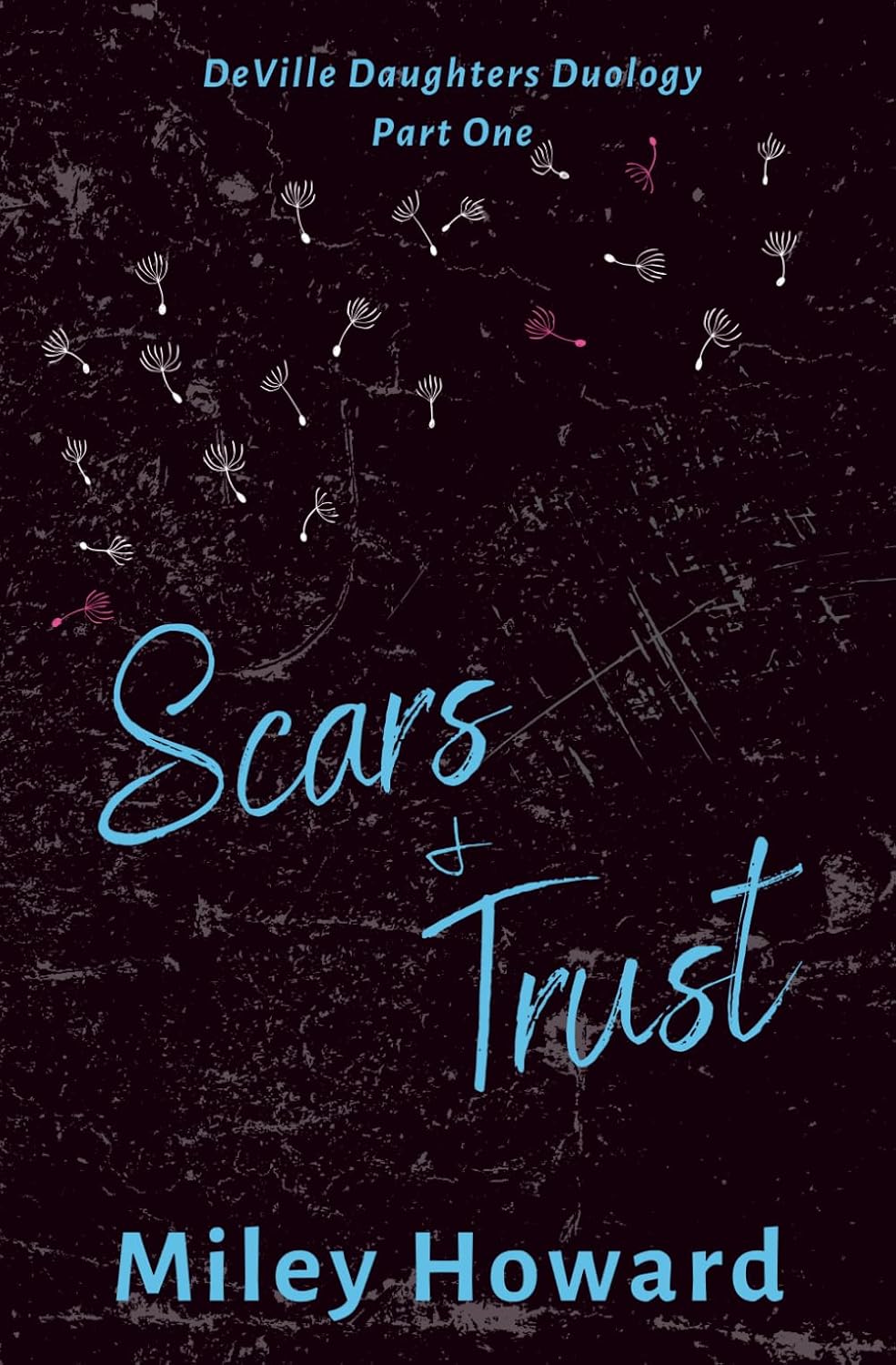 Scars & Trust | Signed by Author