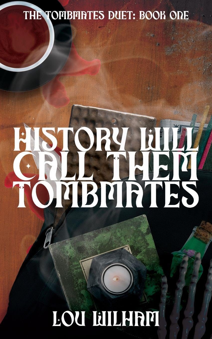 History Will Call Them Tombmates | Signed by Author