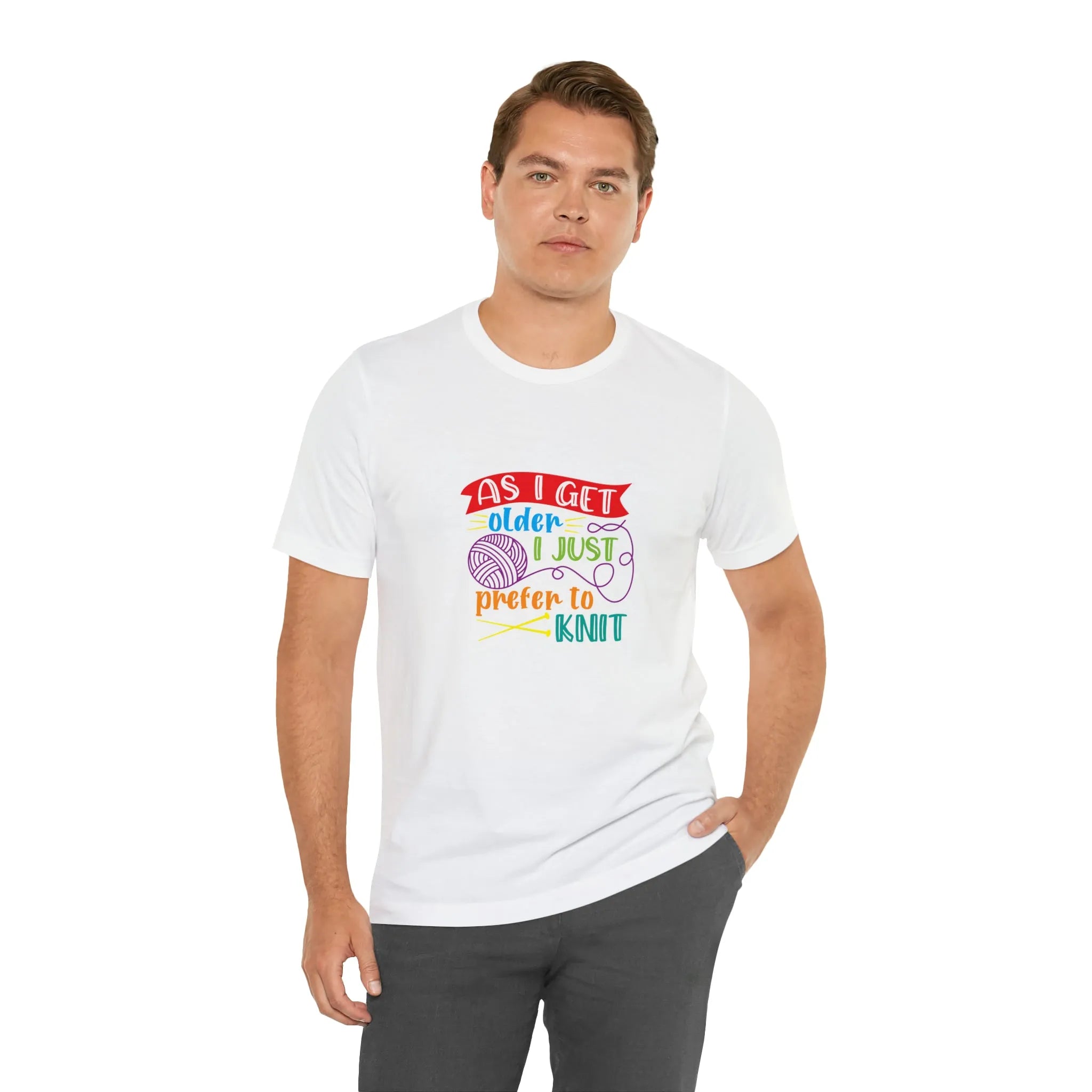 As I Get Older I Prefer To Knit T-Shirt