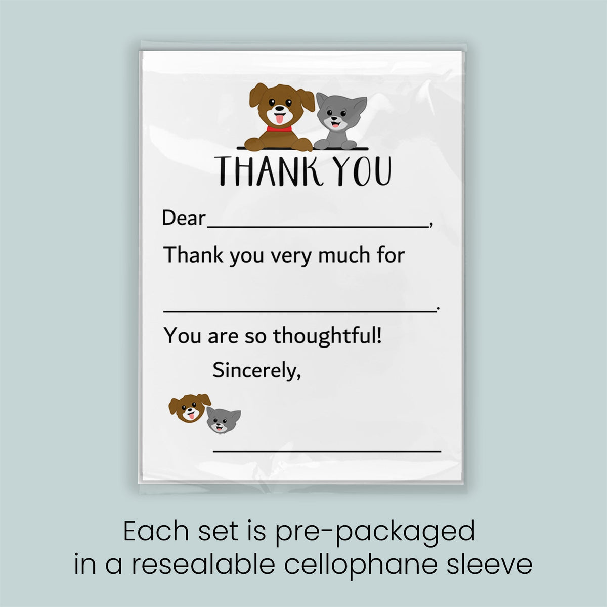 The image is a thank you card with a dog and a cat illustration, and it is pre-packaged in a resealable cellophane sleeve. Each set is pre-packaged in a resealable cellophane sleeve.
