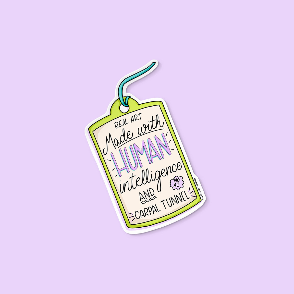 Art Made With Human Intelligence sticker flat lay — anti-AI human artist waterproof vinyl sticker by indie artist MangoIllustrated