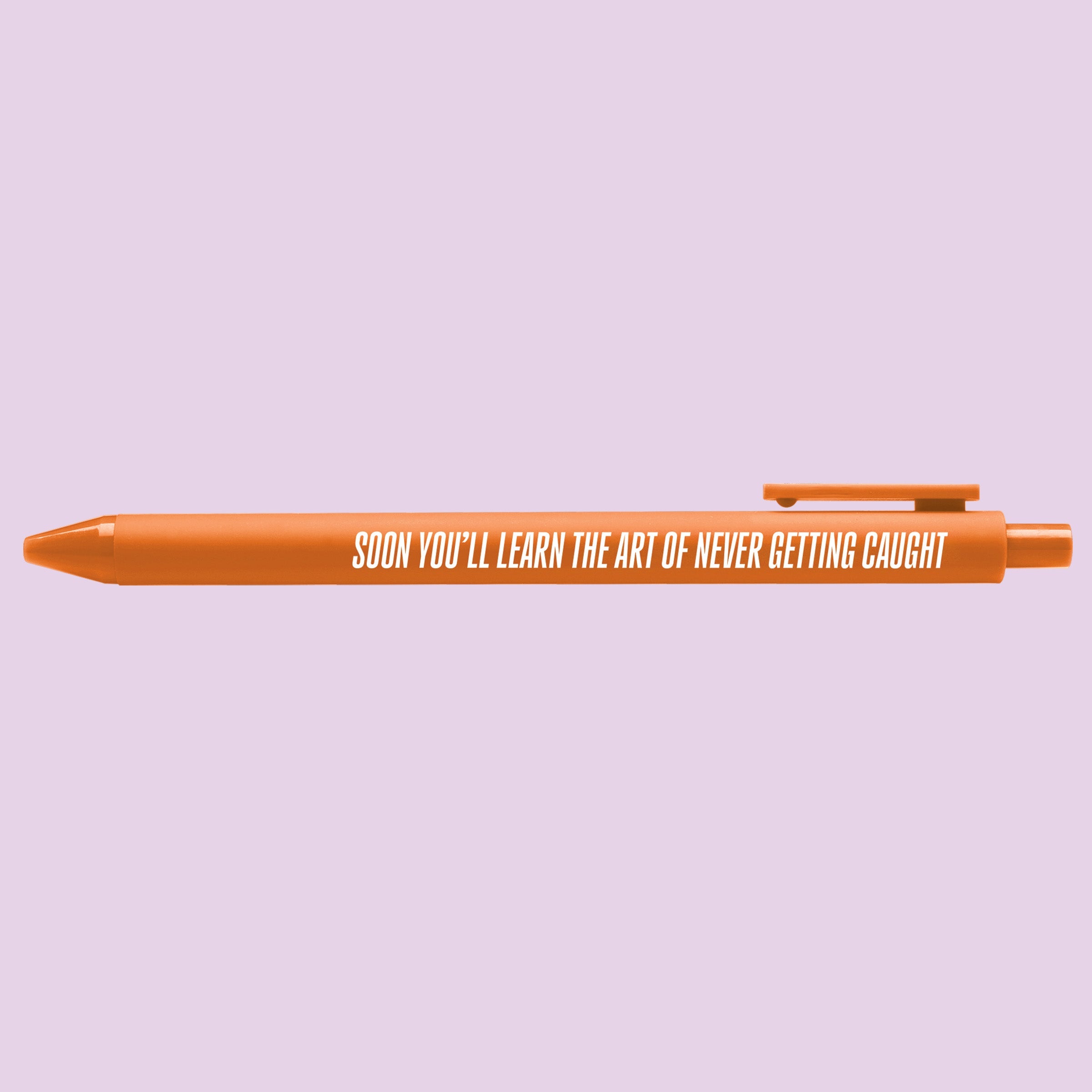 Art of Never Getting Caught pen