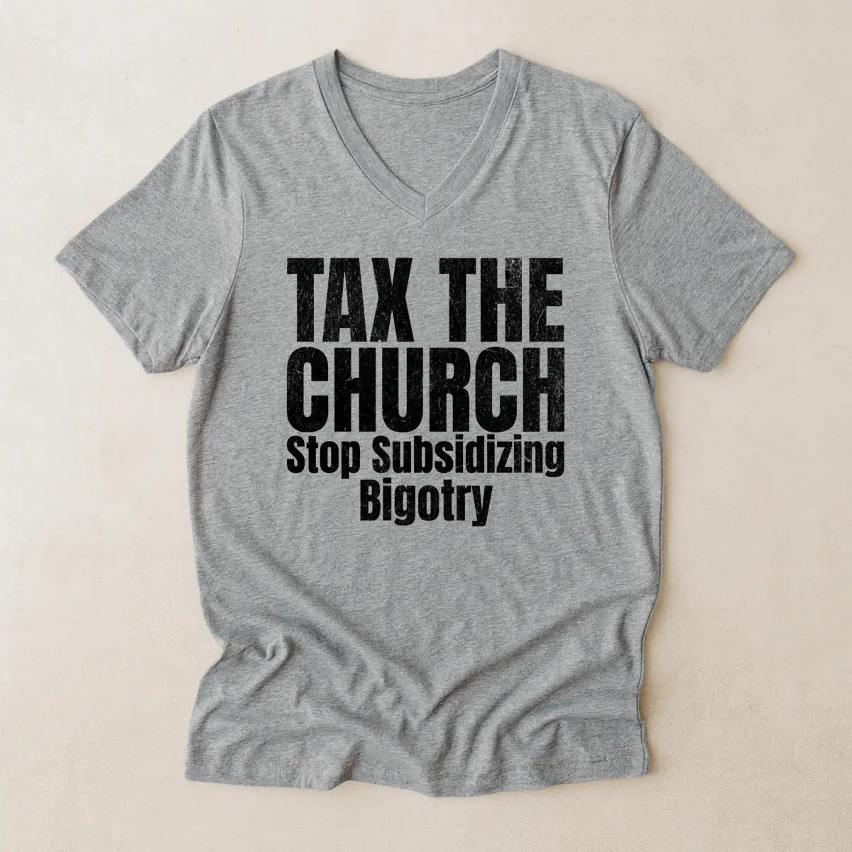 Tax the Church V-Neck Shirt - Stop Subsidizing Bigotry | Progressive Political Shirt