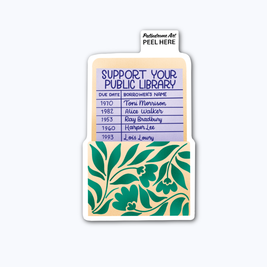 Decorative library card sticker with floral design that reads "support your public library"