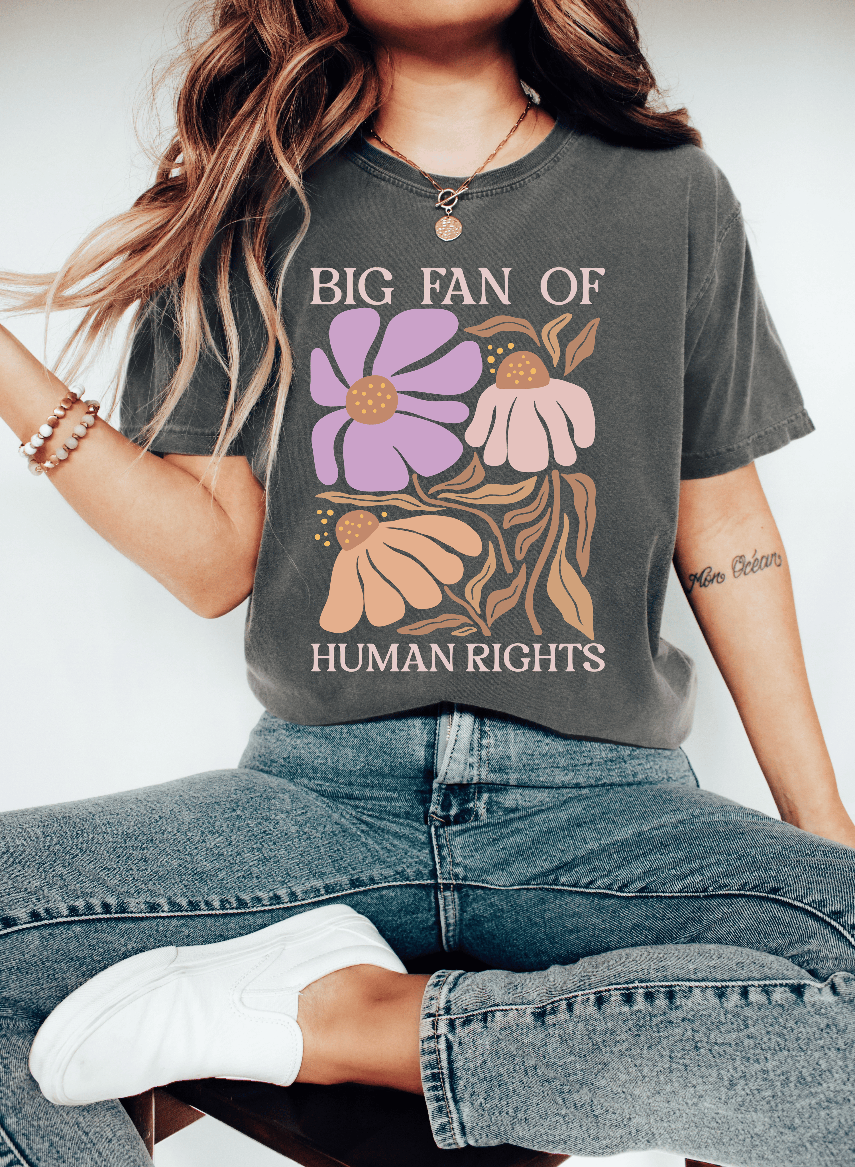 Big Fan of Human Rights T-Shirt | Floral Progressive Graphic Tee