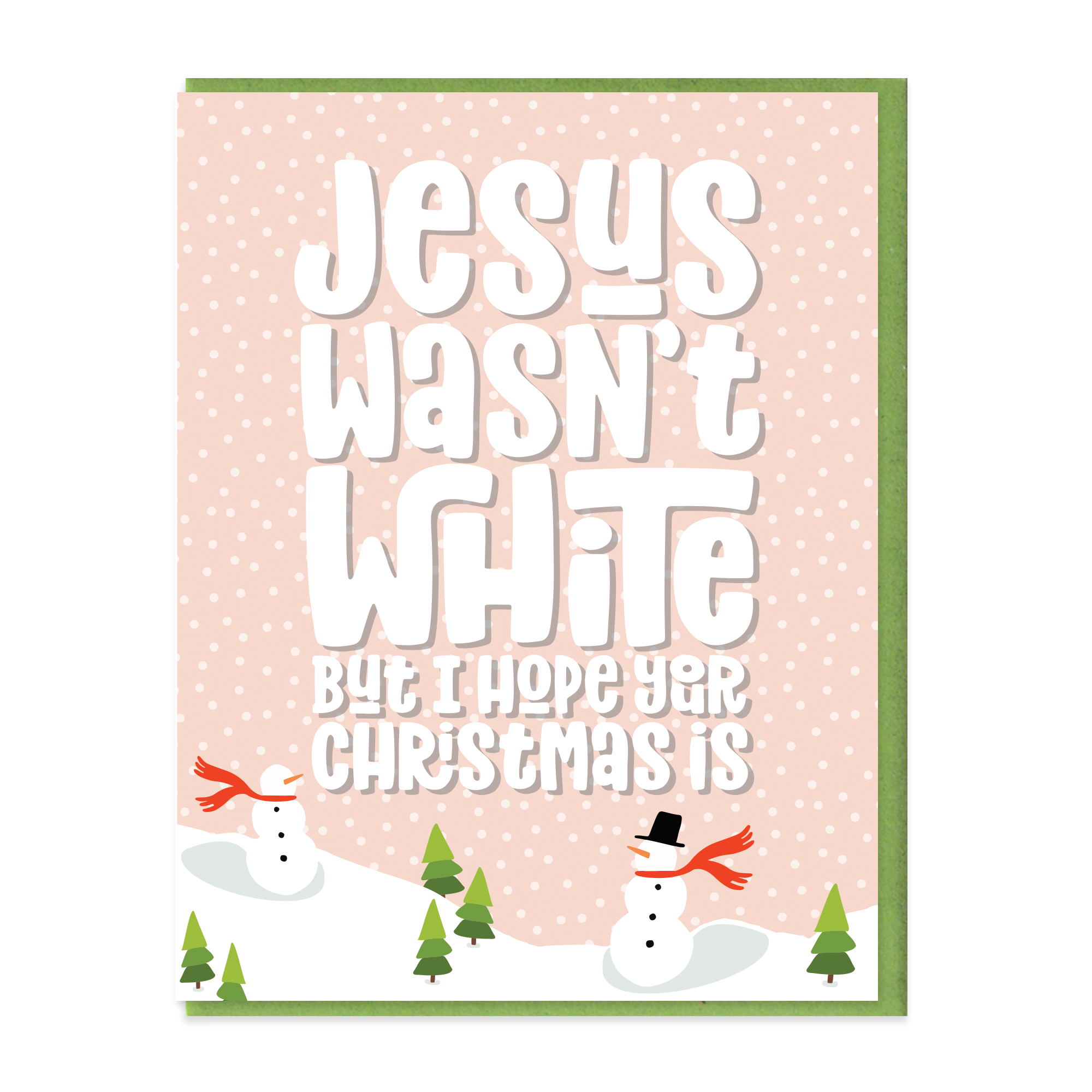 WHITE CHRISTMAS - FUNNY ILLUSTRATED GREETING CARD - NO AI