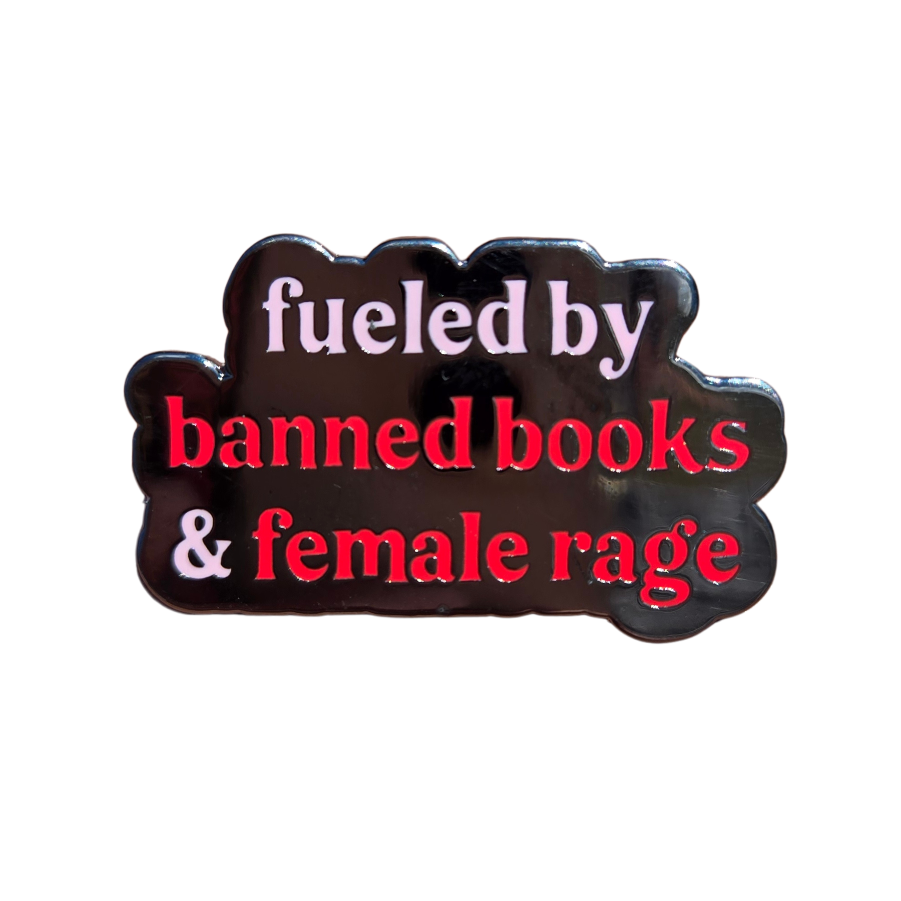 Fueled by Banned Books & Female Rage Pin