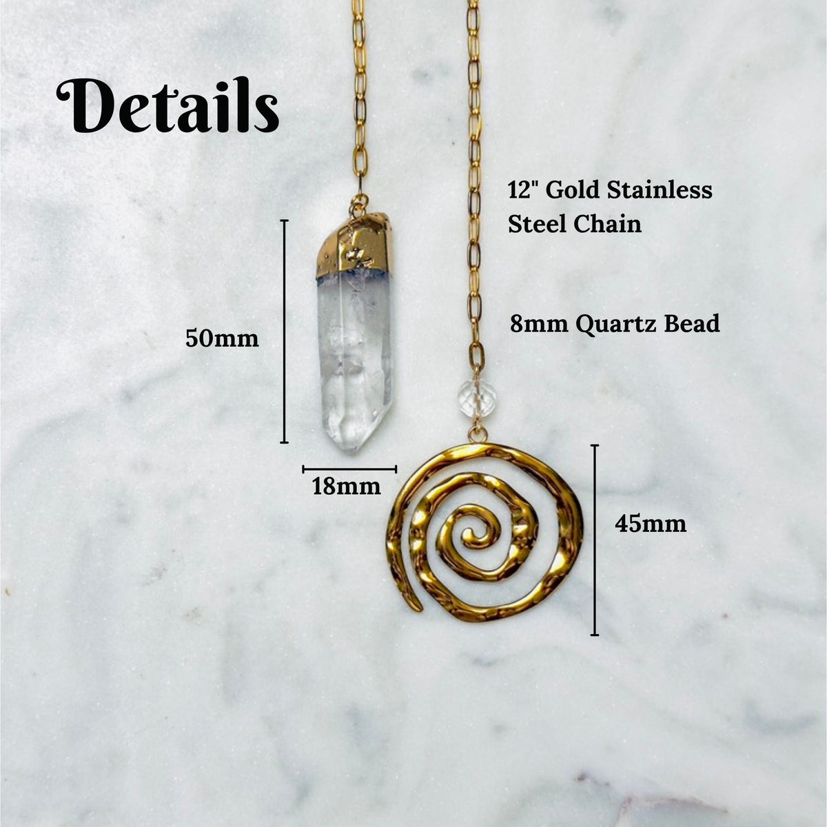 Two gold-toned pendant necklaces shown on a white marble background with overlaid dimension labels: a tall clear quartz bead pendant on a 12" stainless steel chain (50mm bead, 18mm width), and a larger hammered spiral pendant on a matching chain (45mm height). The word &