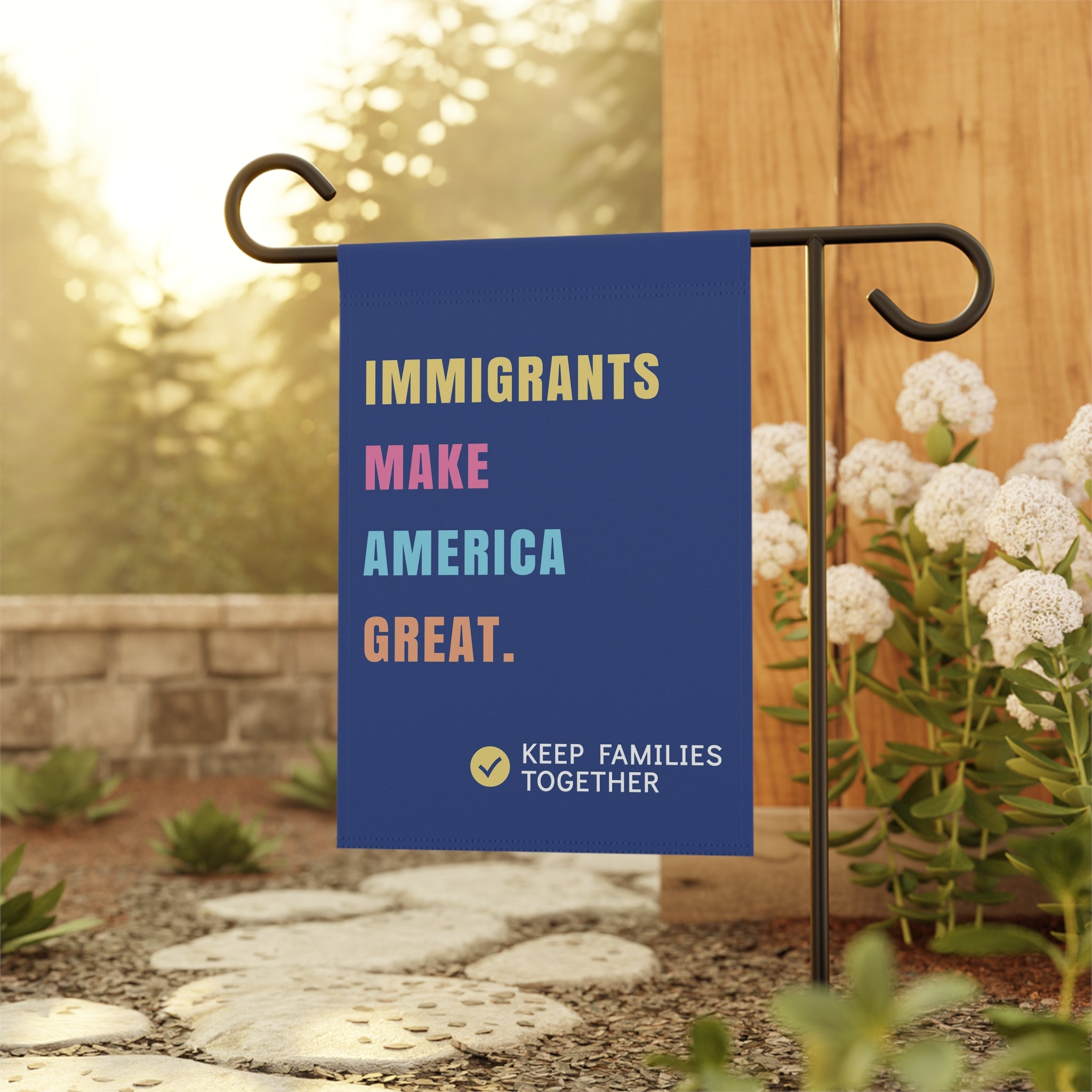 Immigrants Make America Great - Garden Flag