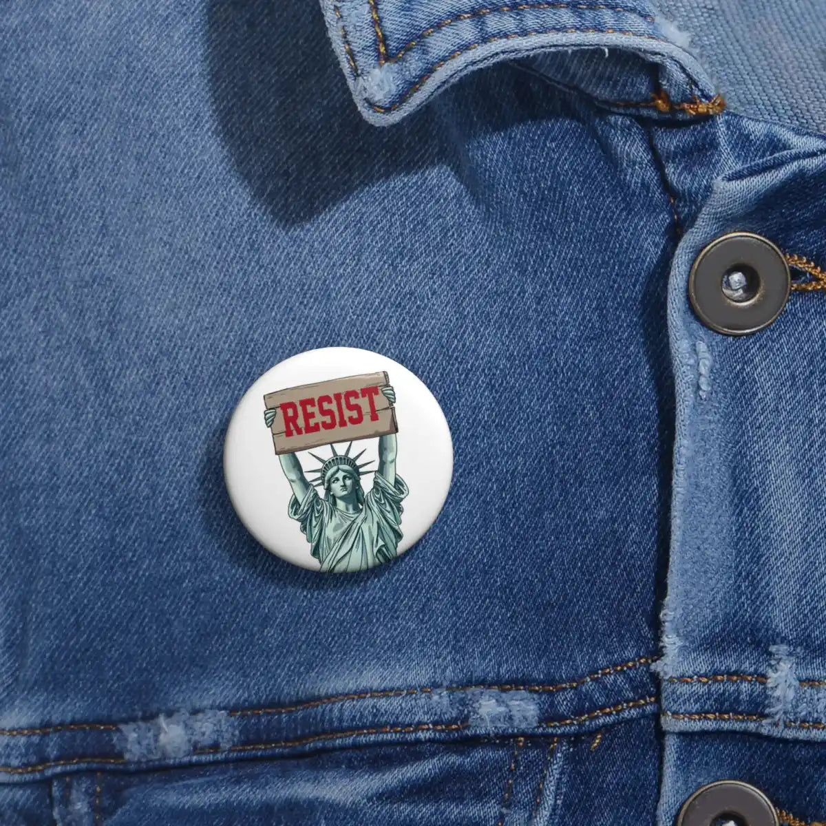 Statue of Liberty Resist Pin Back Button - Resistance Nation