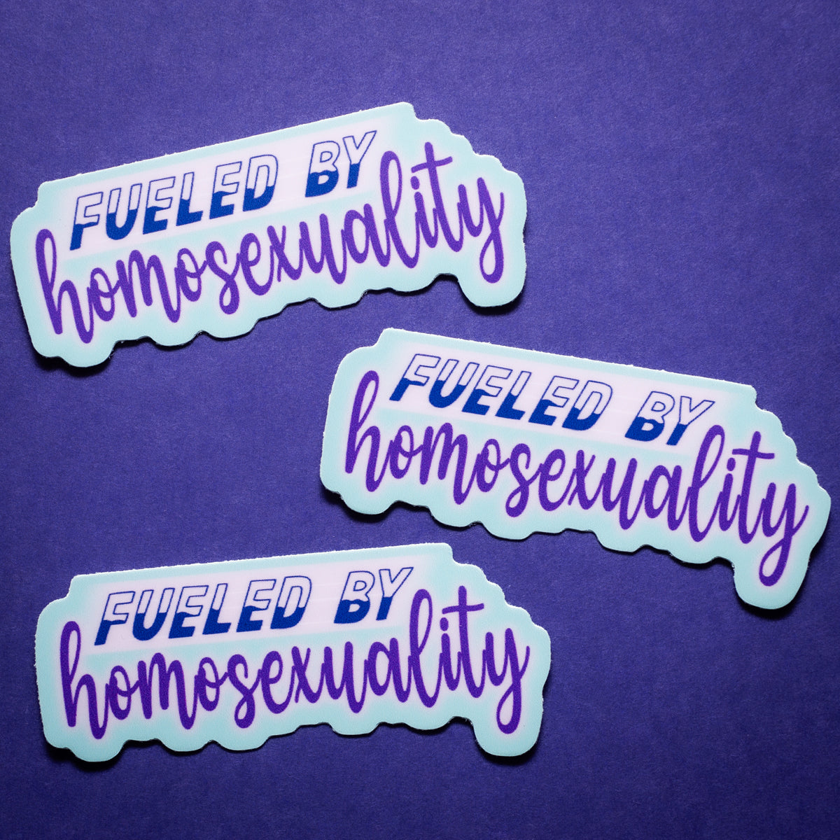 Fueled by Homosexuality sticker