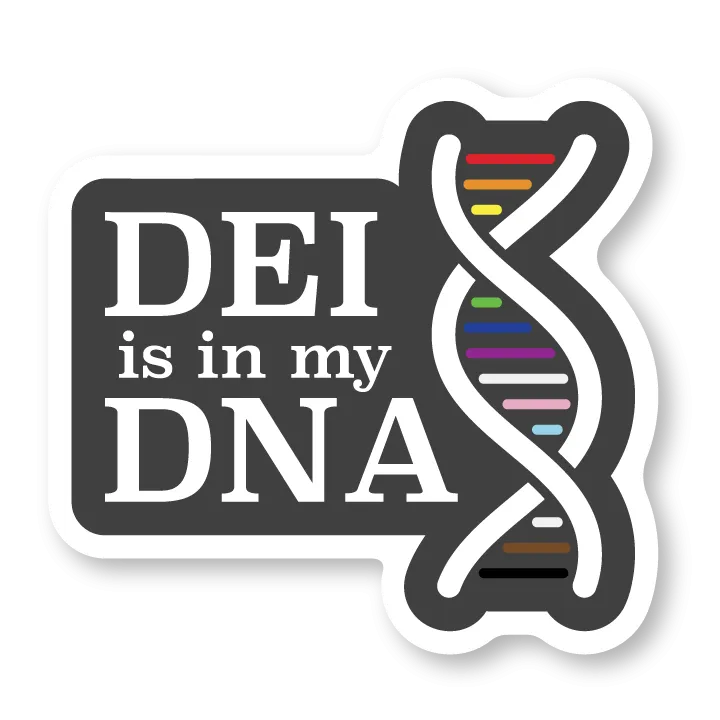 DEI is in my DNA sticker