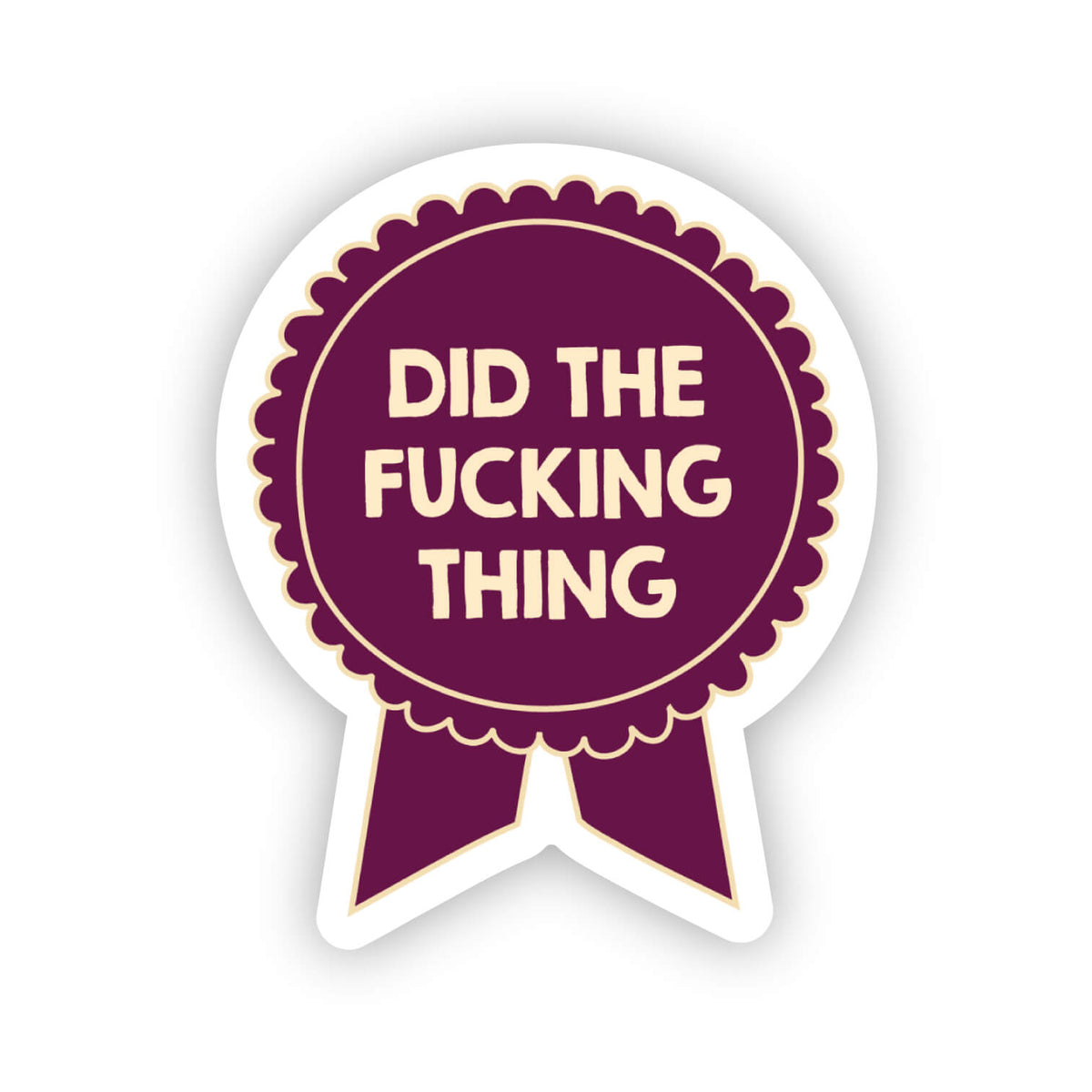 Did the thing sticker