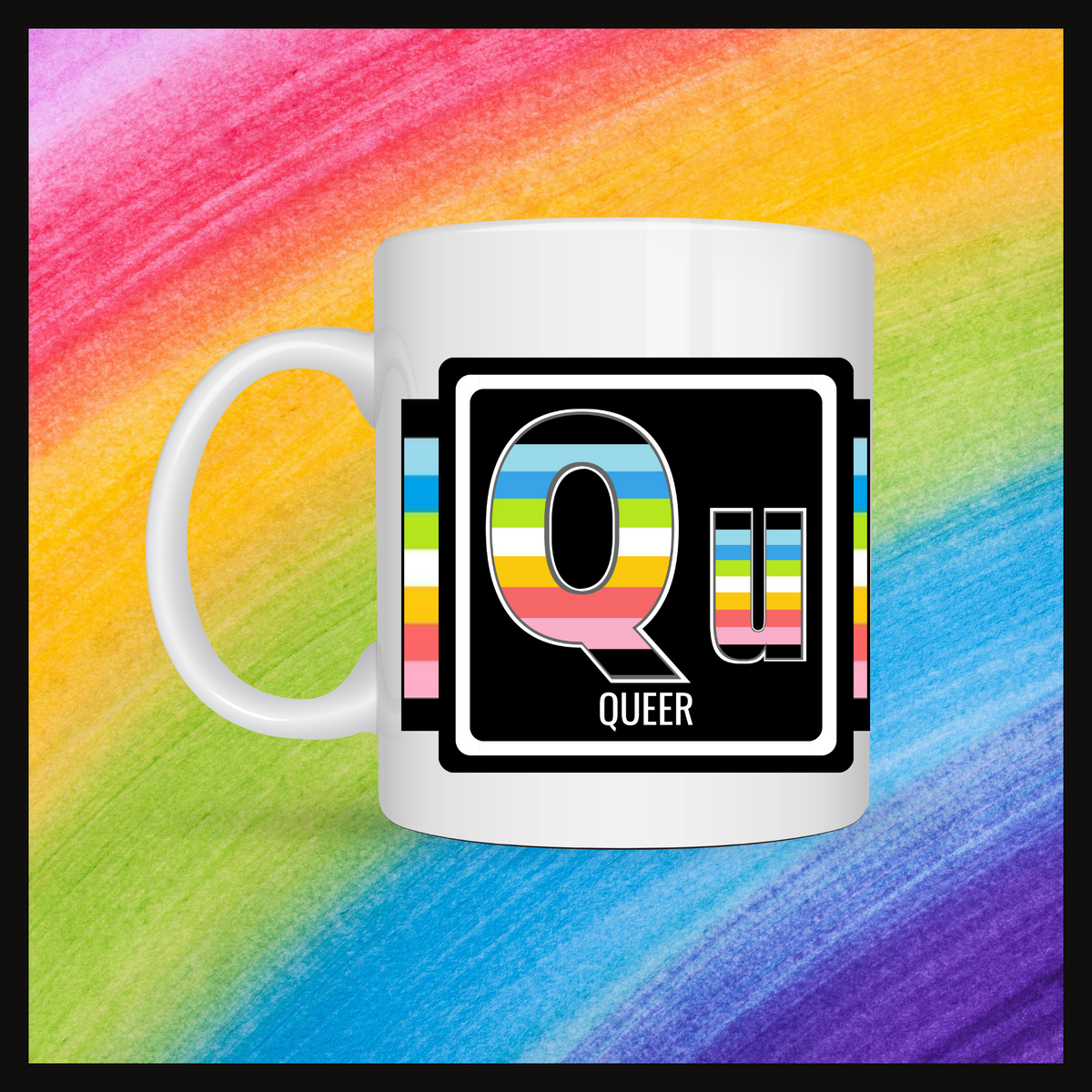 White mug with a 3 inch square containing the element’s symbol (Qu) and name (Queer). Symbol is made with the colors of that element’s flag in a black square with the element’s flag behind the square. Behind the mug is a rainbow background.