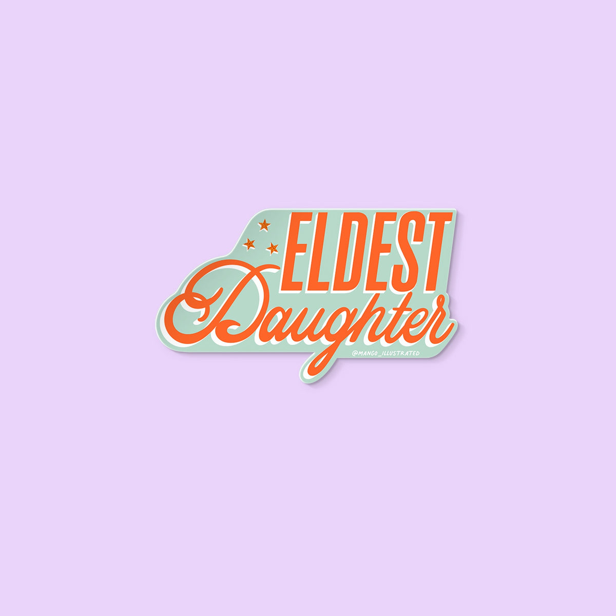 Eldest Daughter sticker flat lay — Showgirl era pop culture vinyl sticker by MangoIllustrated