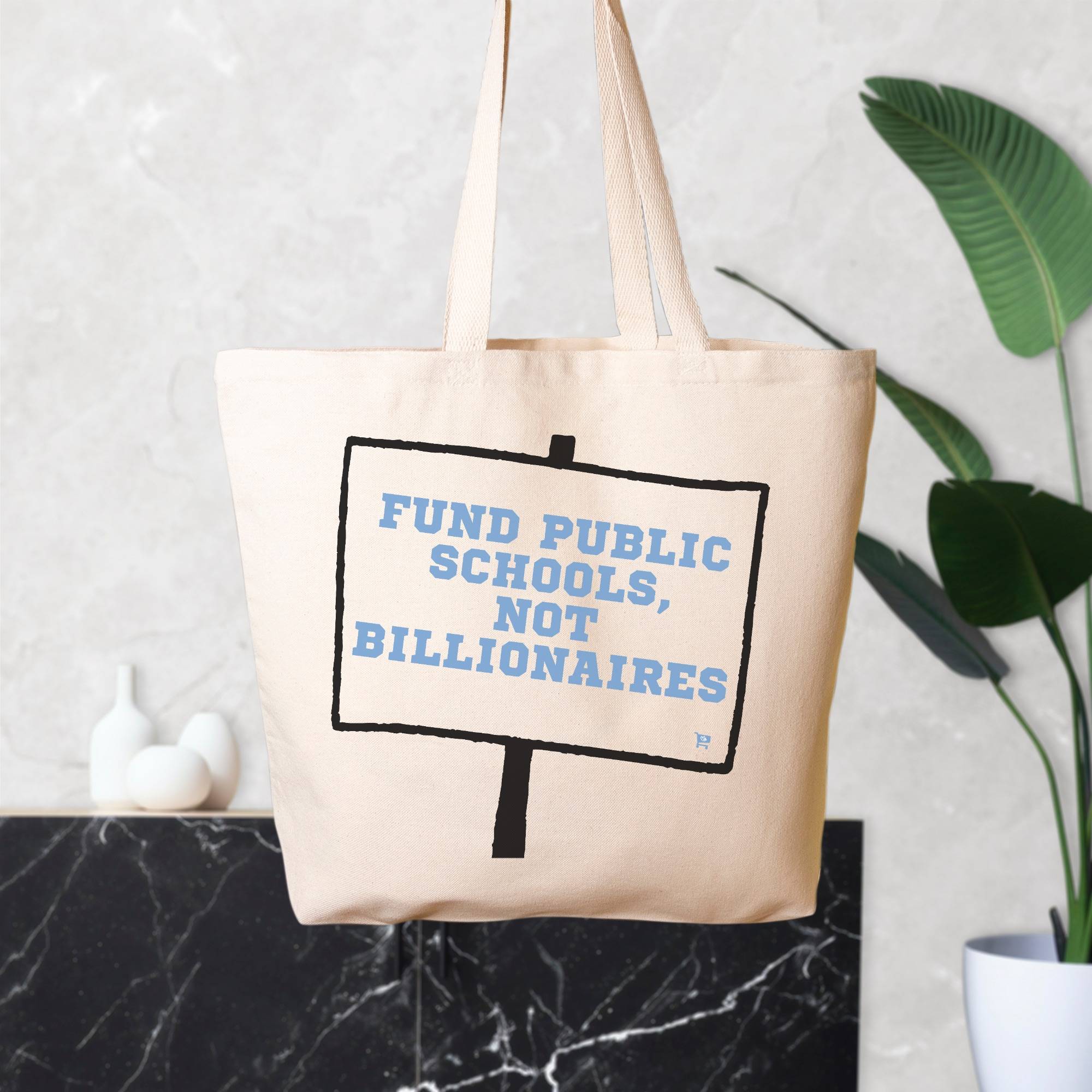 Fund Public Schools Not Billionaires Tote